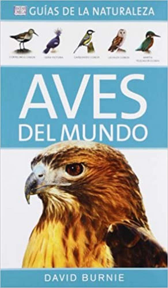 AVES DEL MUNDO. GUÍAS DE LA NATURALEZA book