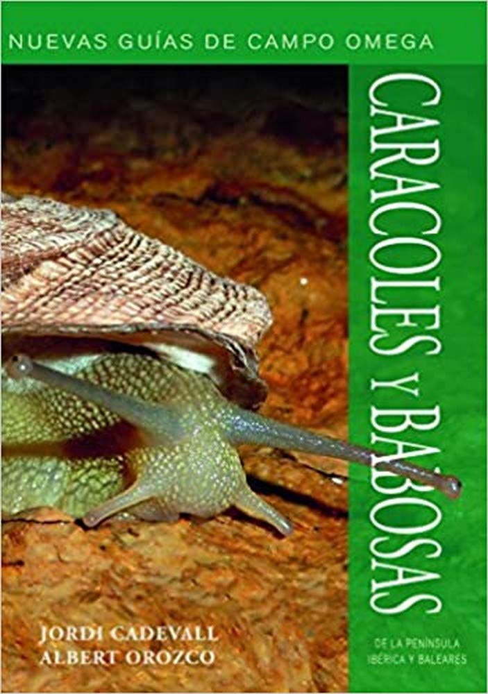 CARACOLES Y BABOSAS DE LA PENINSULA IBERICA Y BALEARES book