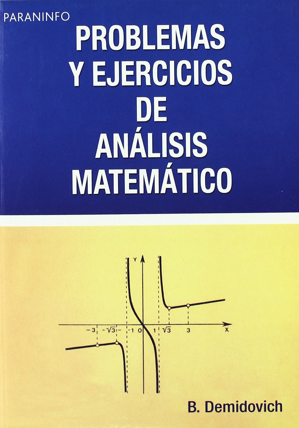 Problemas y ejercicios de análisis matemático (Matemáticas) Mathematics