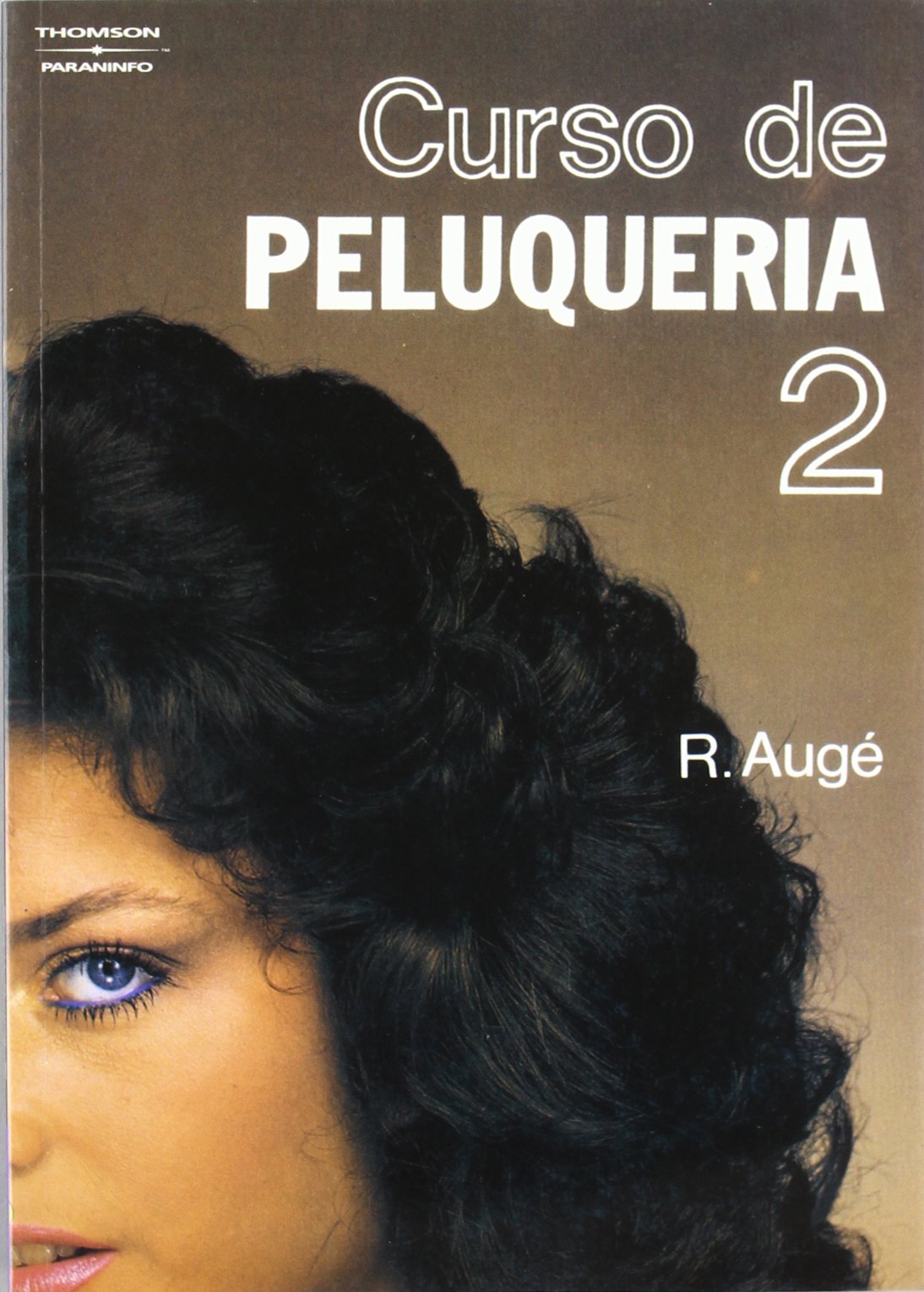 CURSO DE PELUQUERÍA TOMO 2 (Peluquería y Estética) Leisure, Home & Garden