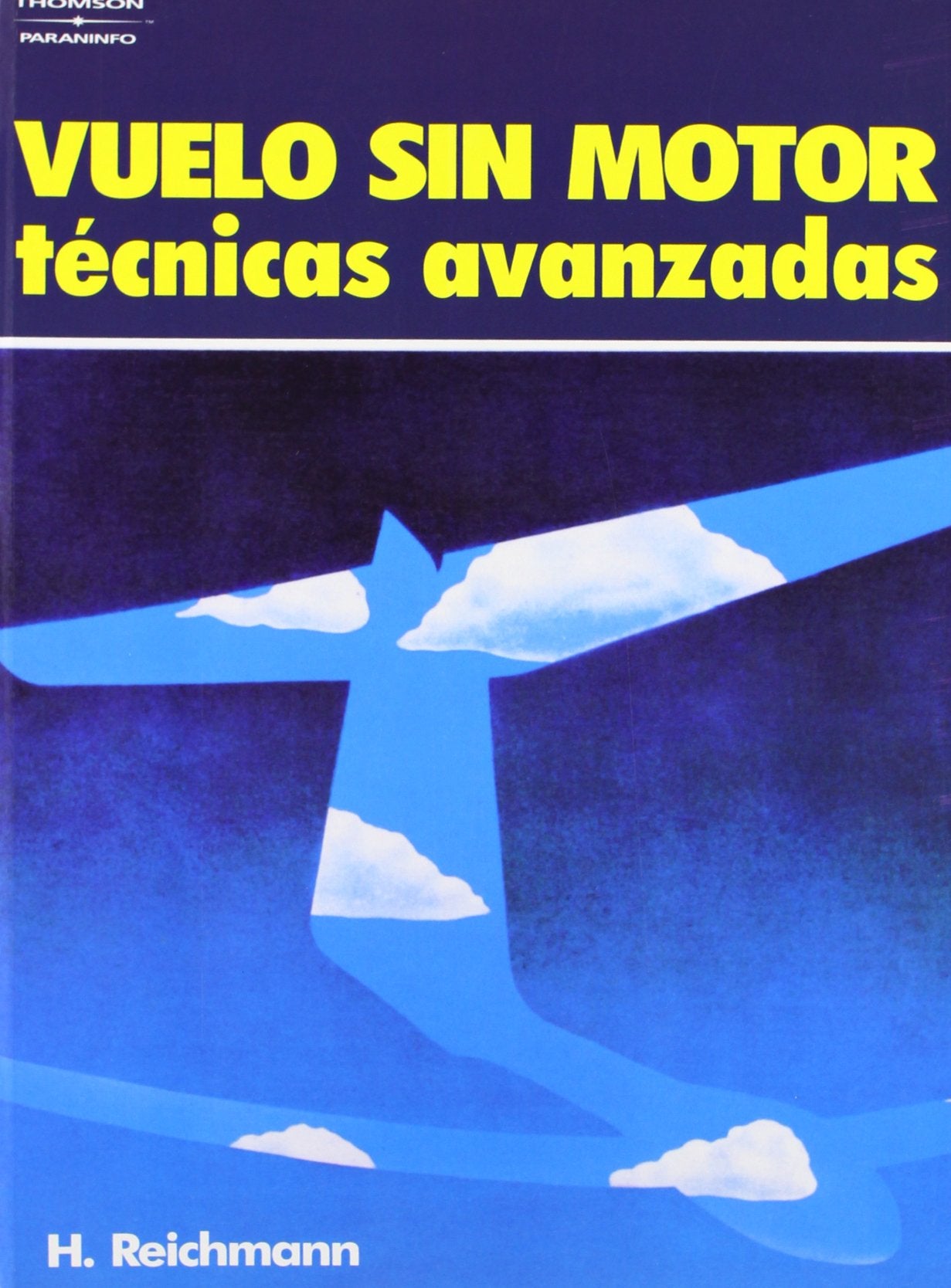 Vuelo sin motor : técnicas avanzadas Business, Finance & Career
