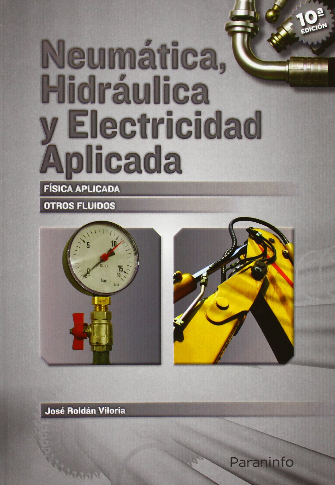 Neumática, hidráulica y electricidad aplicada (Neumática e Hidráulica) Books