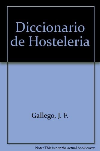 DICCIONARIO HOSTELERIA (Diccionarios) Books