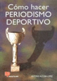 COMO HACER PERIODISMO DEPORTIVO Business, Finance & Career