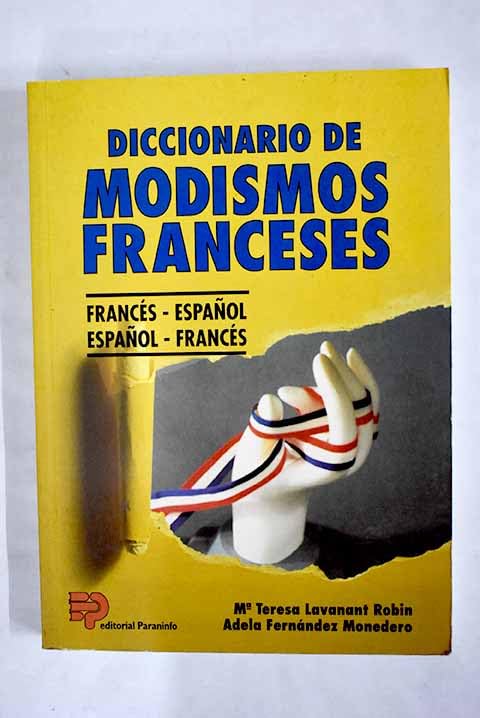 DICCIONARIO MODISMOS FRANCESES (Diccionarios) Books