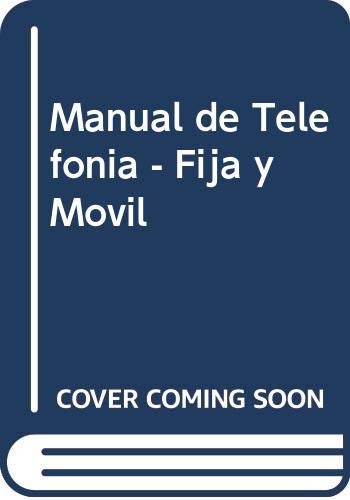 MANUAL TELEFONIA FIJA Y MOVIL (Telecomunicaciones) Media & Communication