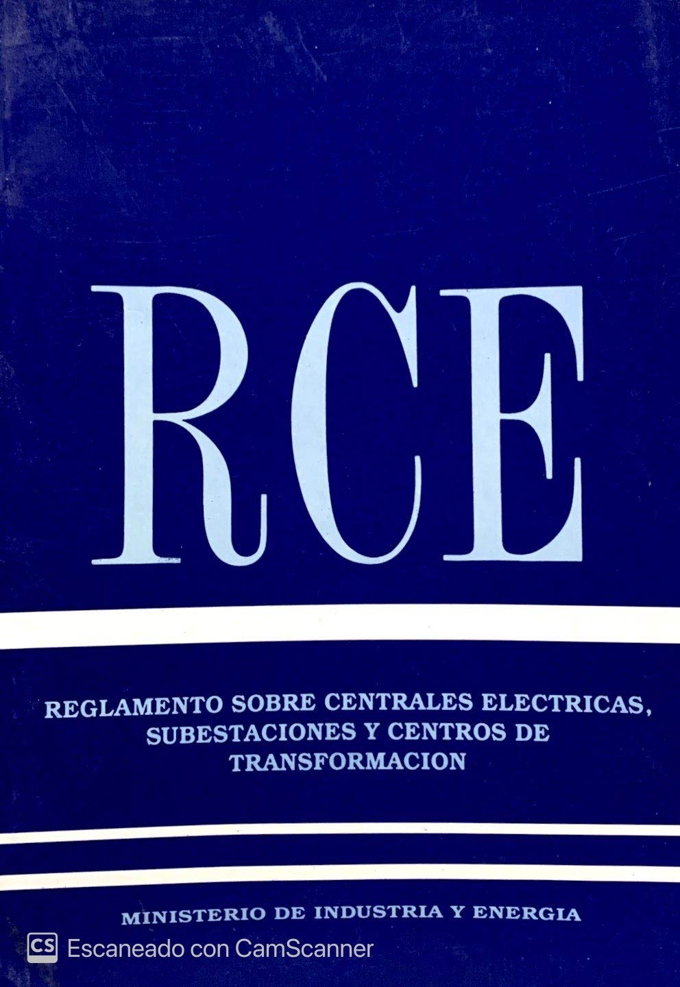 RCE.REGLAMENTO CENTRALES ELECTRICAS SUBESTA Law