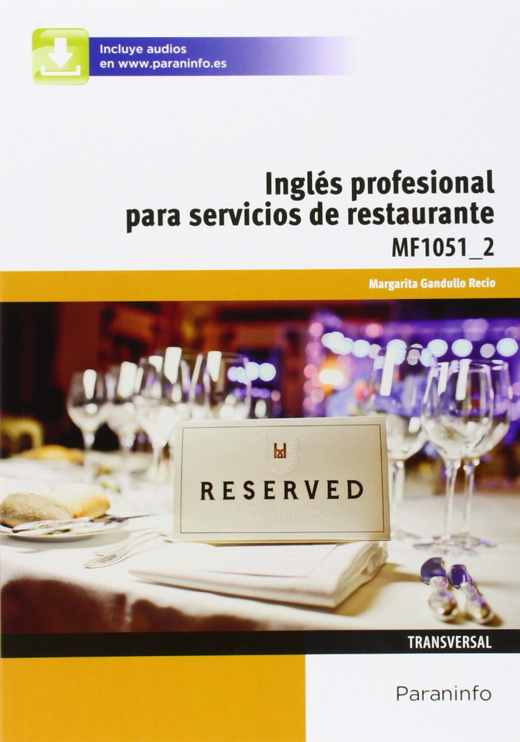 Inglés profesional para servicios de restauración. Certificados de profesionalidad (Hostelería y Turismo) Study Guides