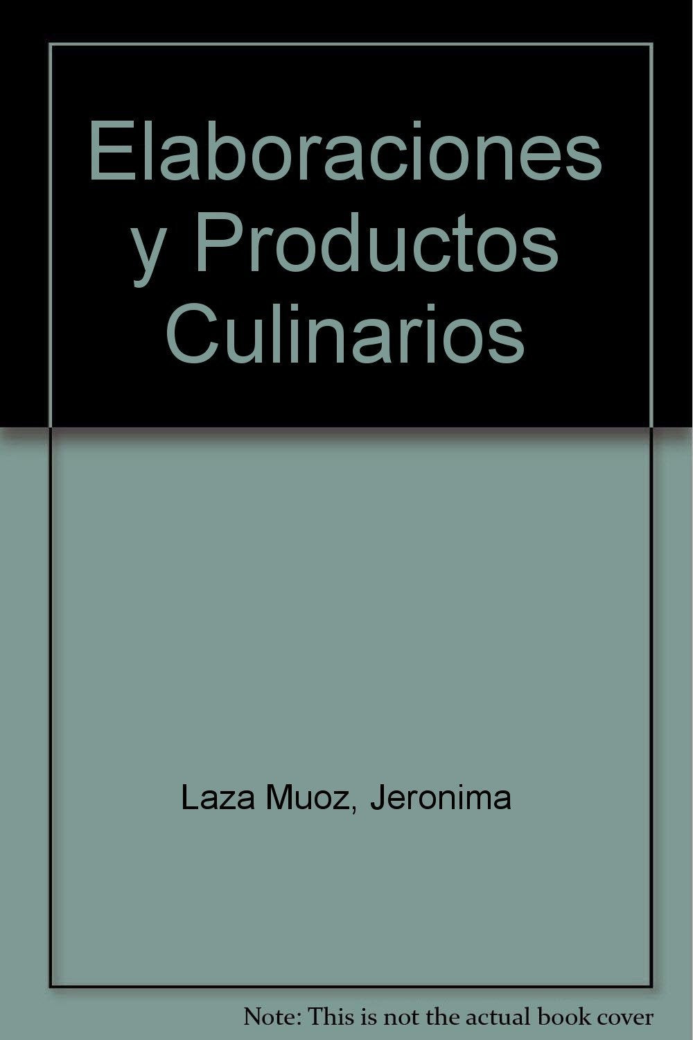 ELABORACIONES Y PRODUCTOS CULINARIOS book