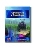 Agrociencia y tecnología Learning & Reference