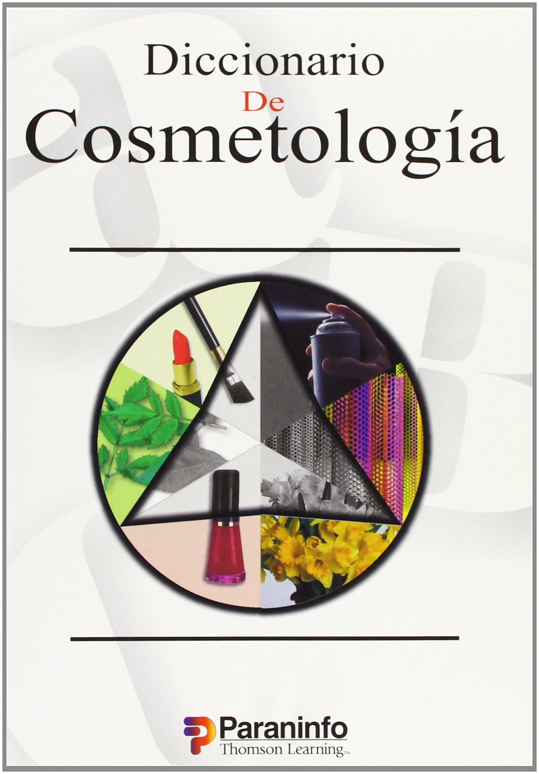 Diccionario de cosmetología (Peluquería y Estética) Medicine