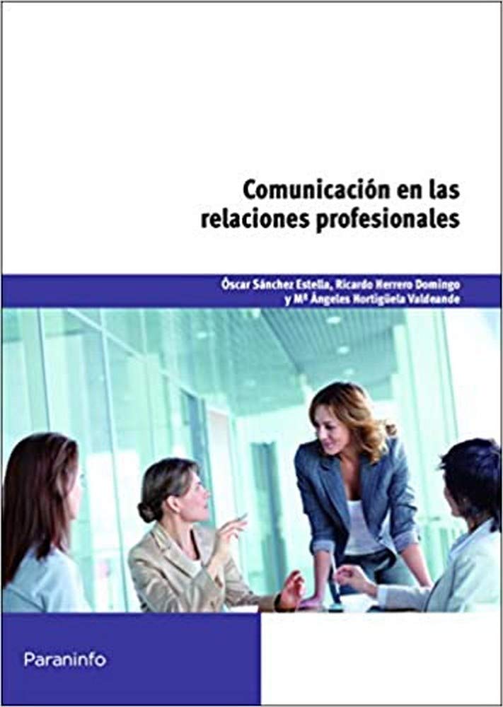 Comunicación en las relaciones profesionales book