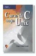 Curso de C bajo Unix (Informática) Books