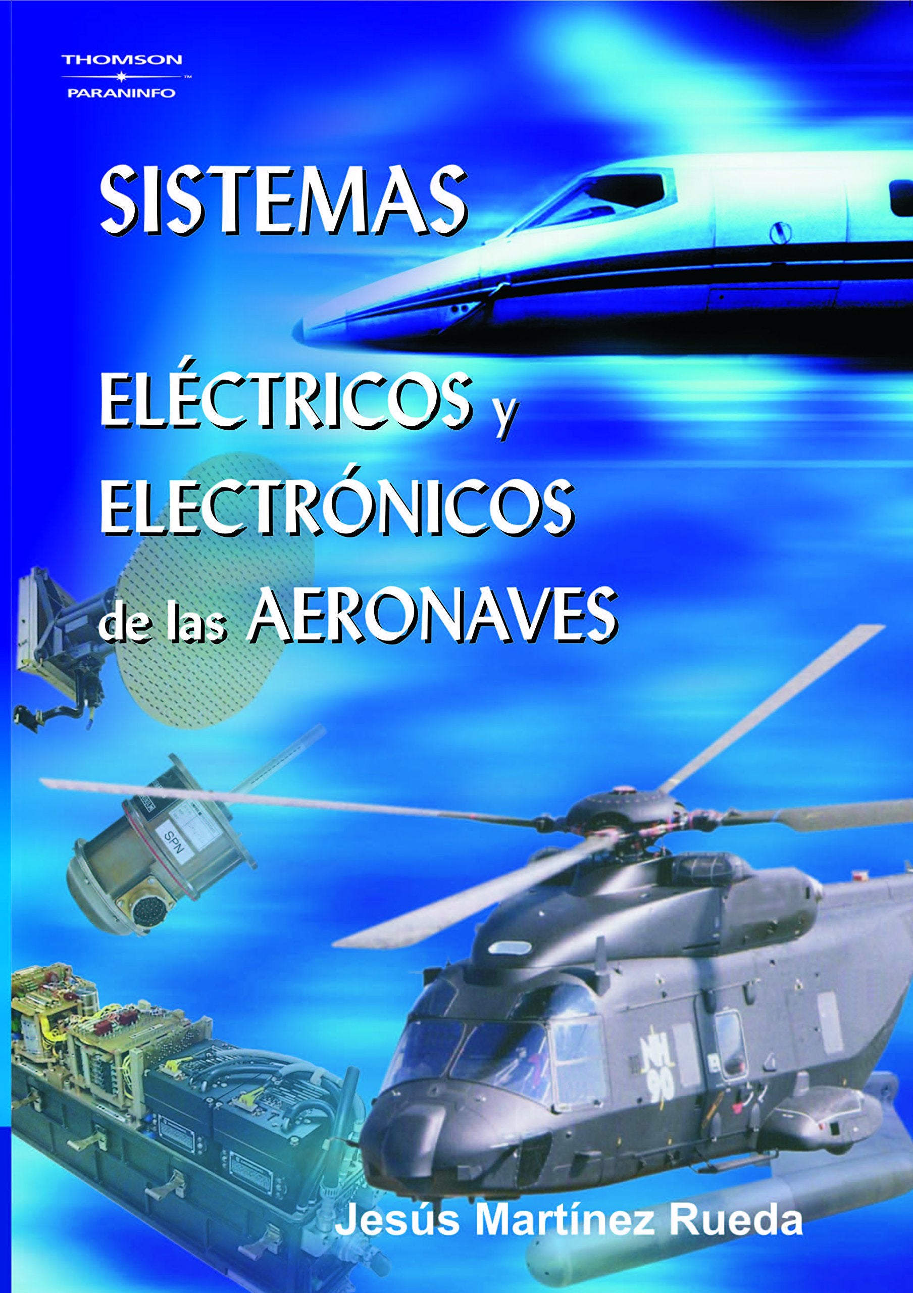 Sistemas eléctricos y electrónicos de las aeronaves book