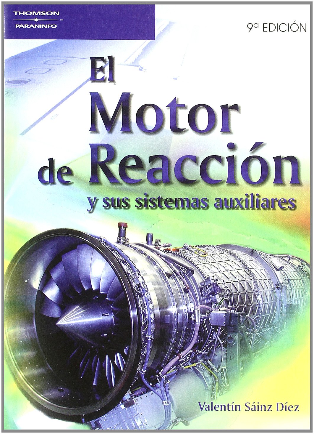 El motor de reacción y sus sistemas auxiliares (Aeronáutica) Business, Finance & Career