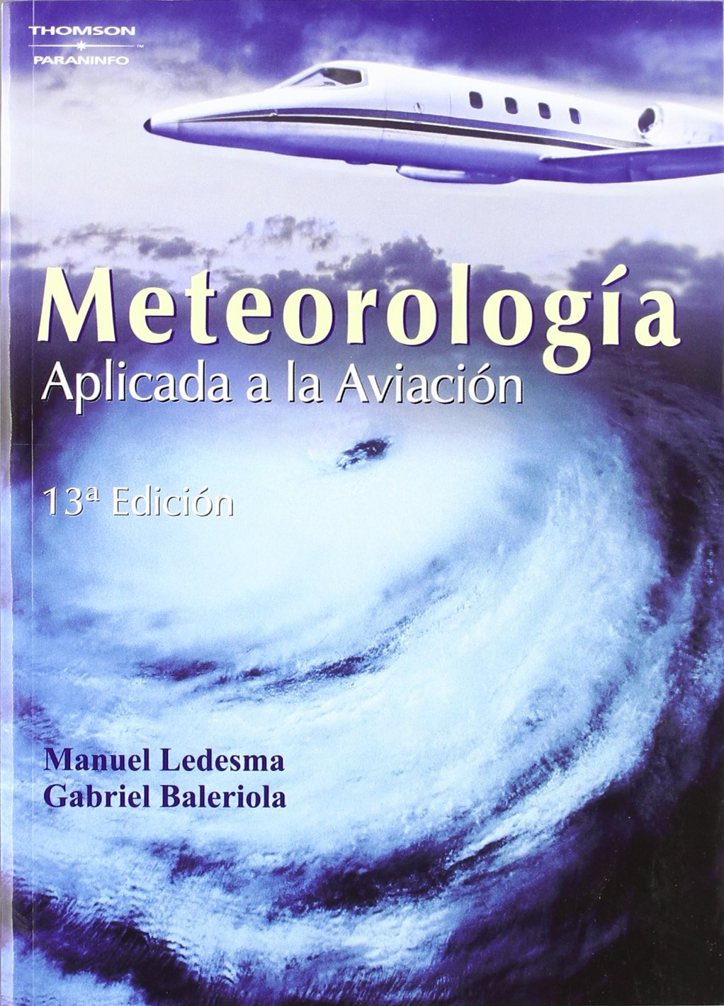 Meteorología : aplicada a la aviación (Aeronáutica) Business, Finance & Career