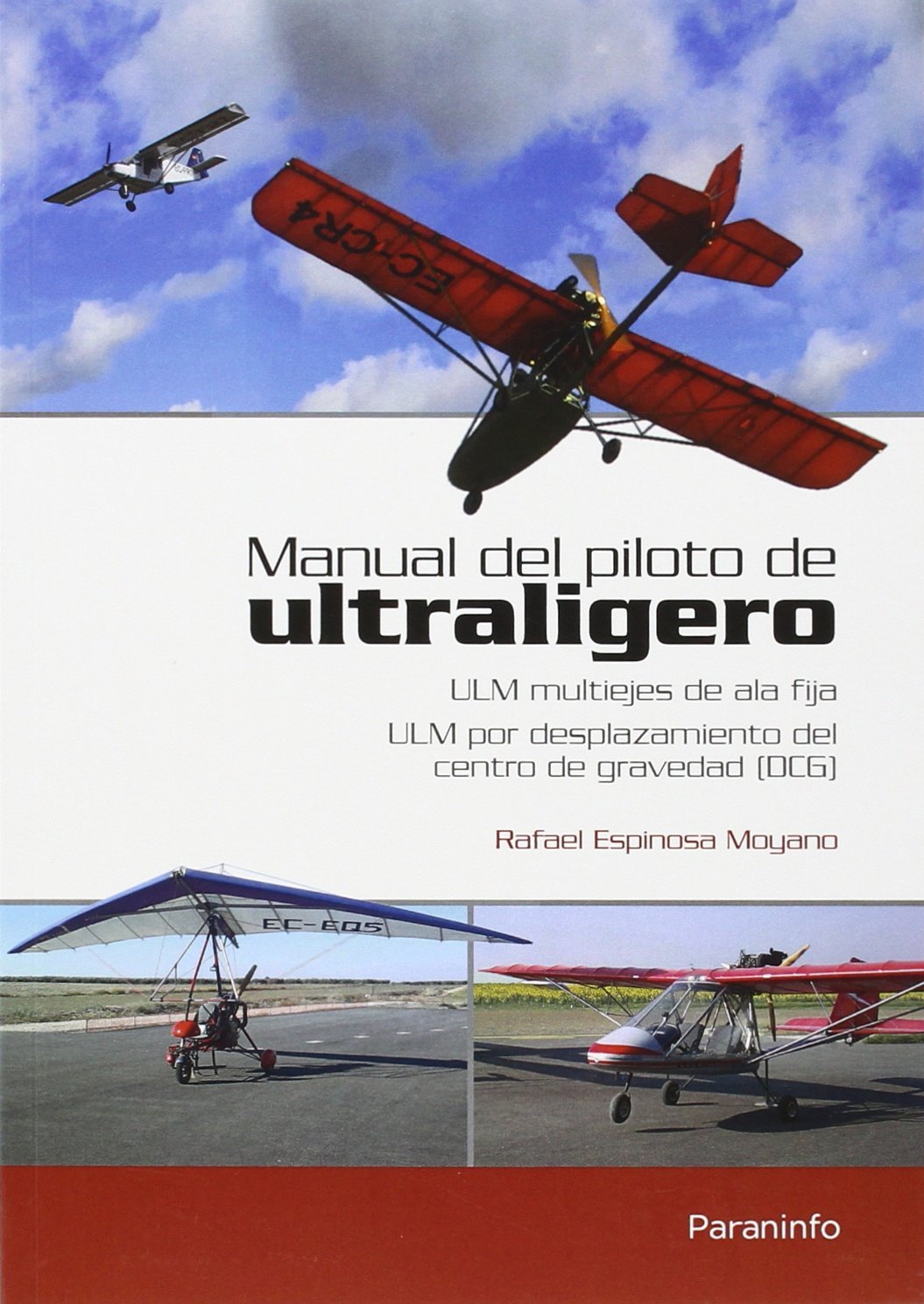 Manual del piloto de ultraligero : ULM multiejes de ala fija, ULM por desplazamiento del centro de gravedad, DCG book