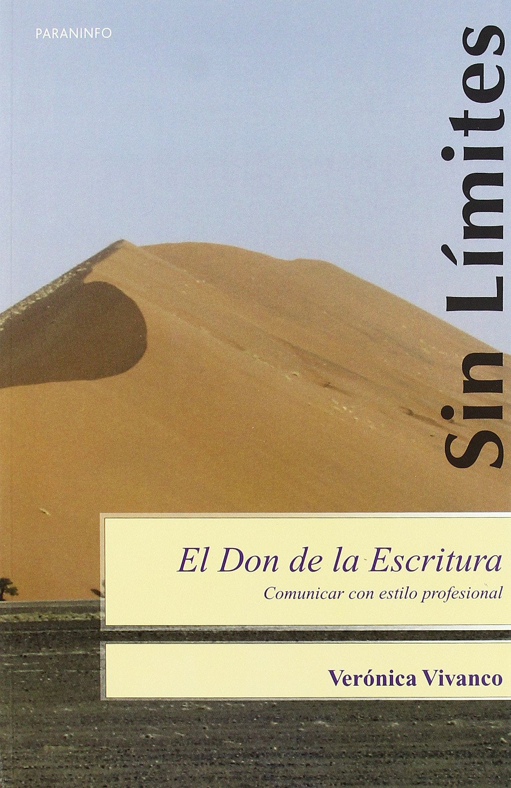 El don de la escritura : comunicar con estilo profesional book