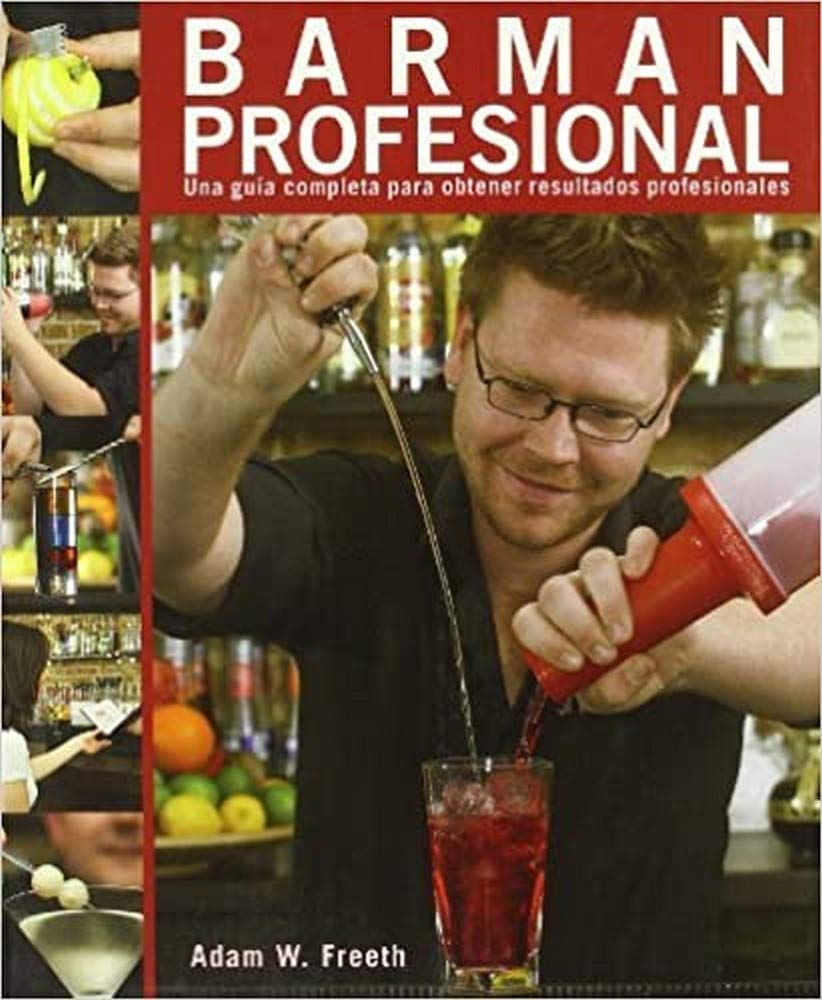 Barman profesional (una guía completa para obtener resultados profesionales) book