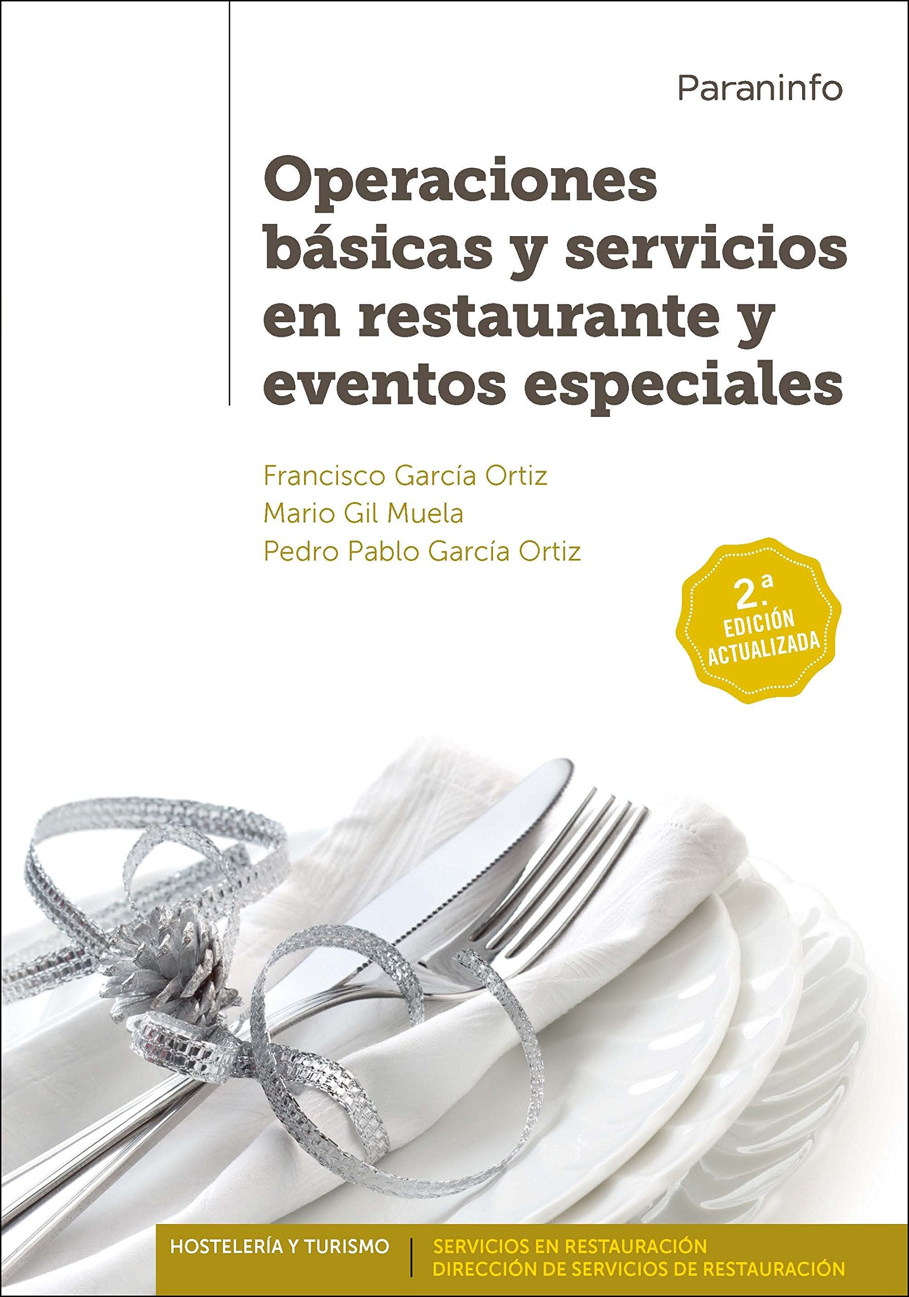 Operaciones básicas y servicios en restaurante y eventos especiales 2.ª edición (Hostelería y Turismo) Non-fiction
