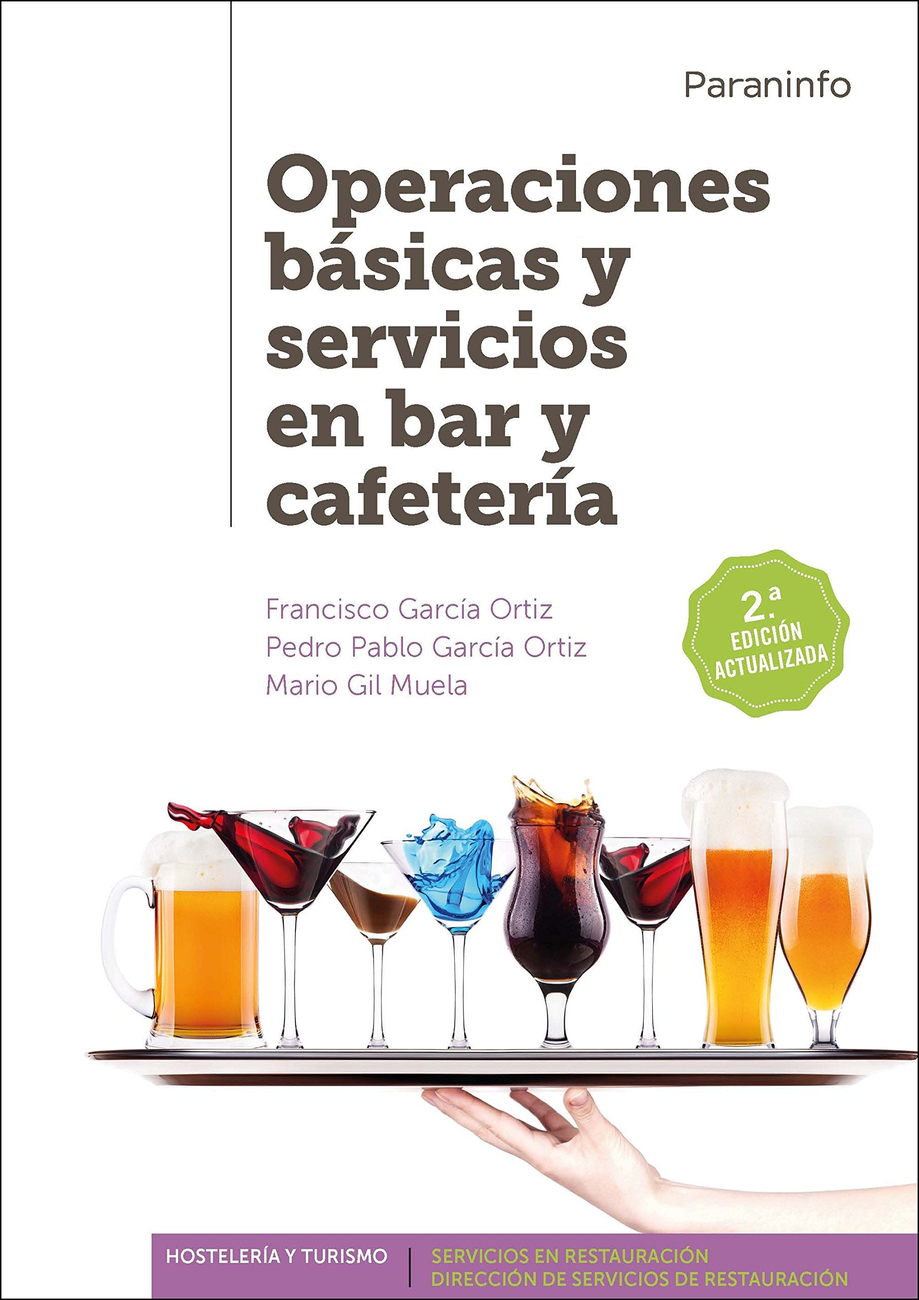 Operaciones básicas y servicios en bar y cafetería 2.ª edición (Hostelería y Turismo) Non-fiction