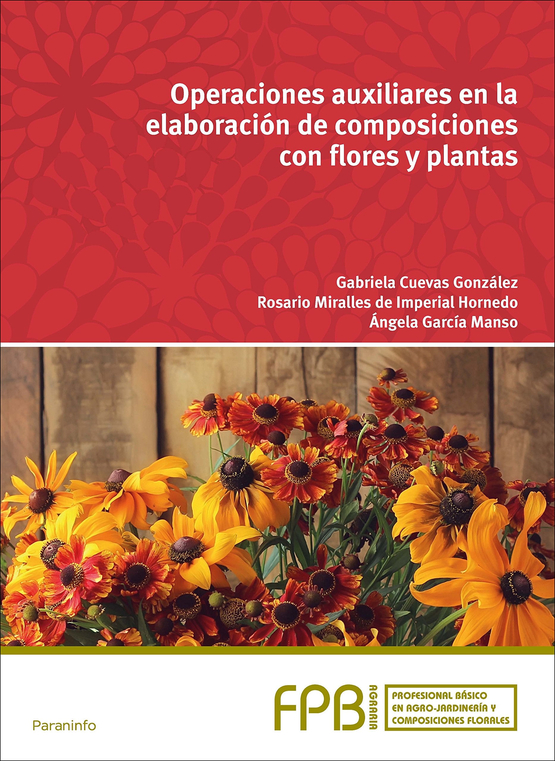 Operaciones auxiliares en la elaboración de composiciones con flores y plantas book