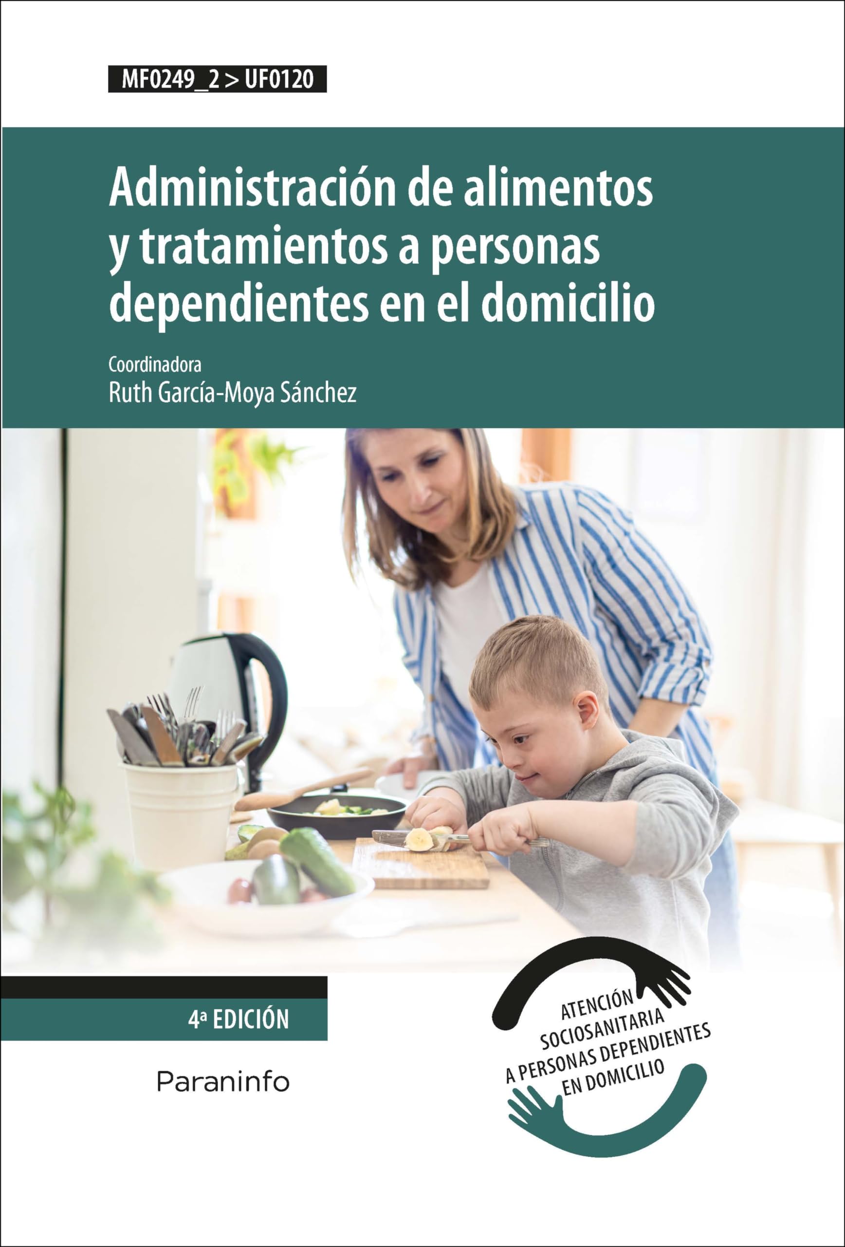 Administración de alimentos y tratamientos a personas dependientes en el domicilio: Rústica (Servicios Socioculturales y a la Comunidad) Social Sciences