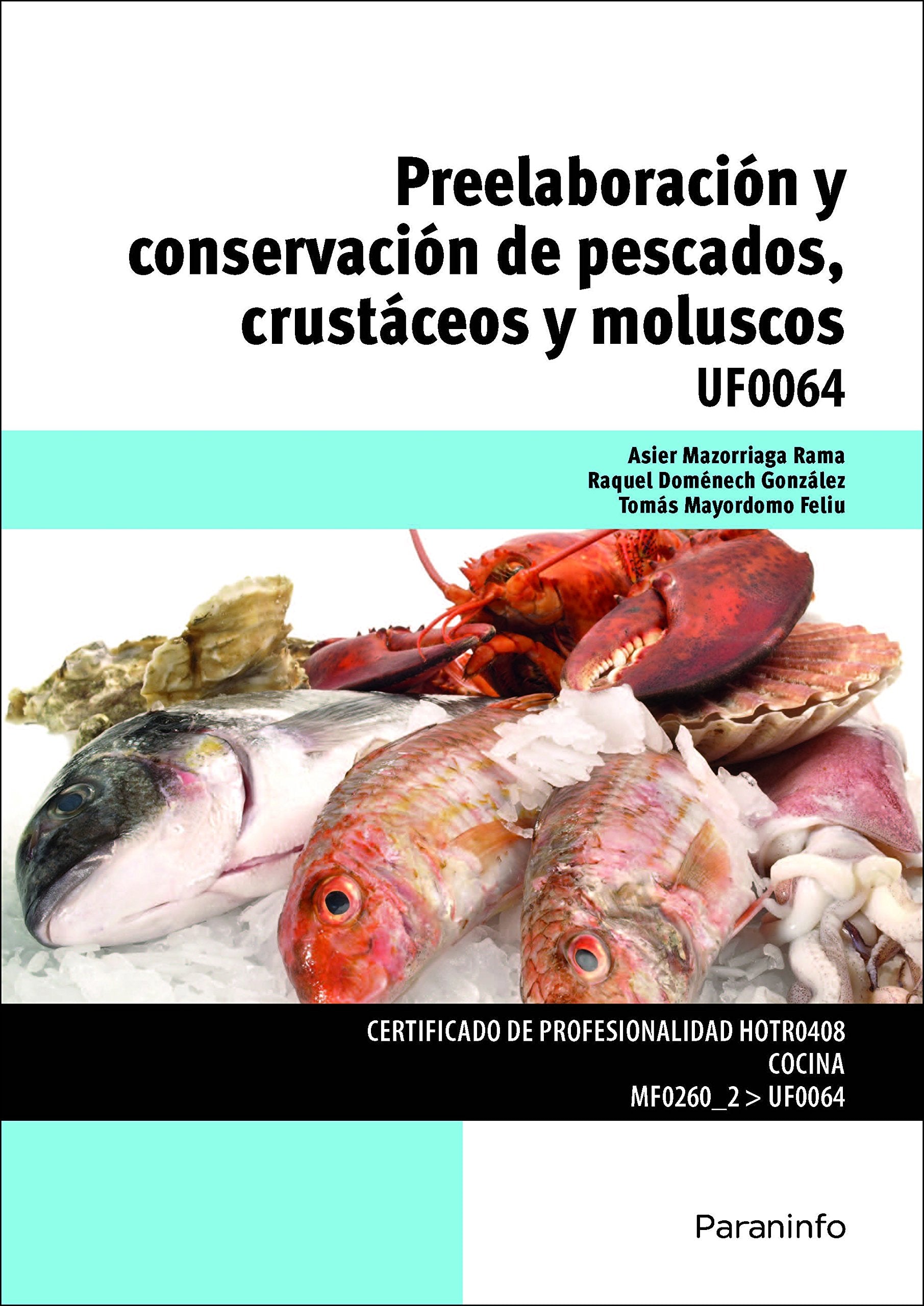 Preelaboración y conservación de pescados, crustáceos y moluscos book