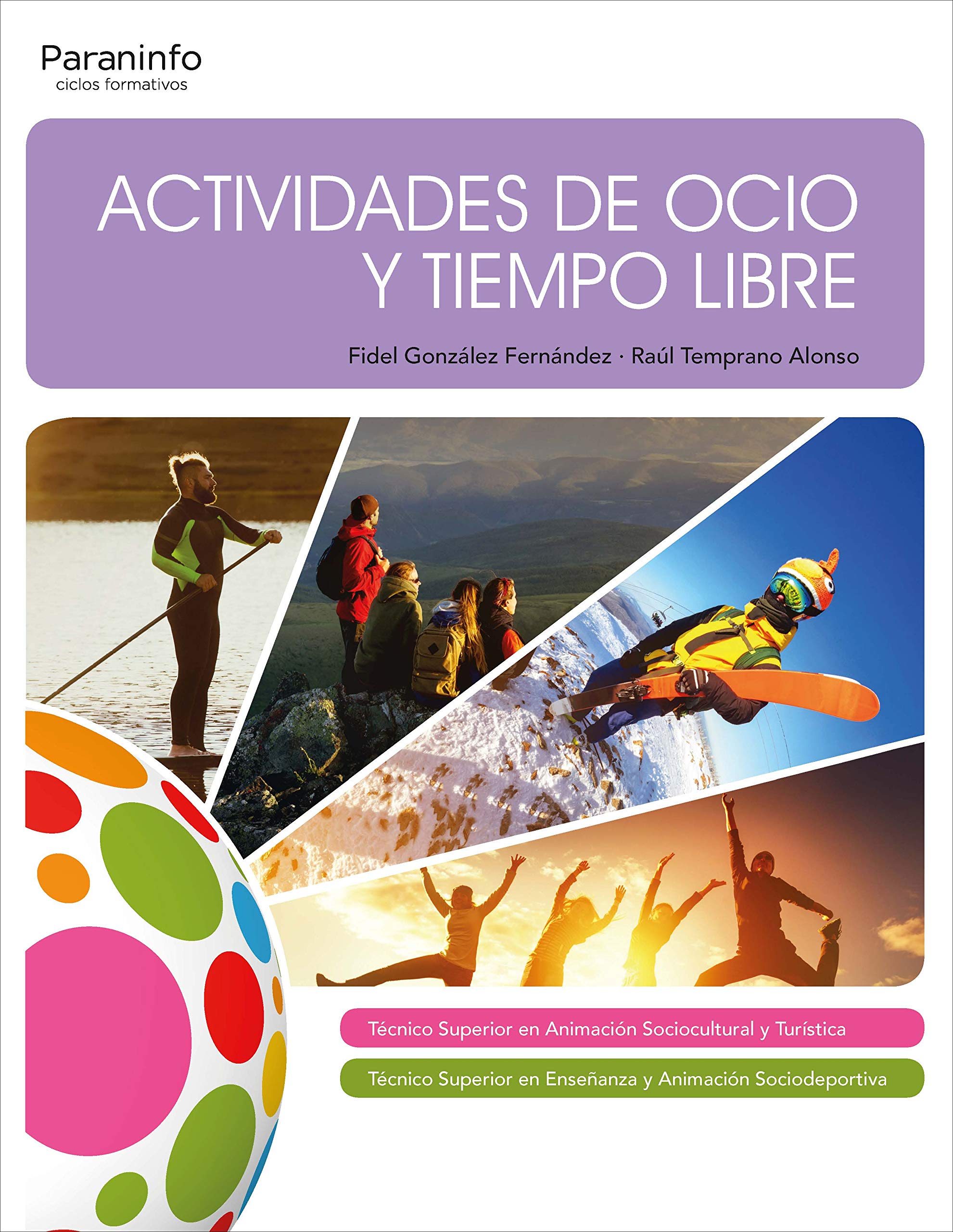 Actividades de ocio y tiempo libre (Servicios Socioculturales y a la Comunidad) Leisure, Home & Garden