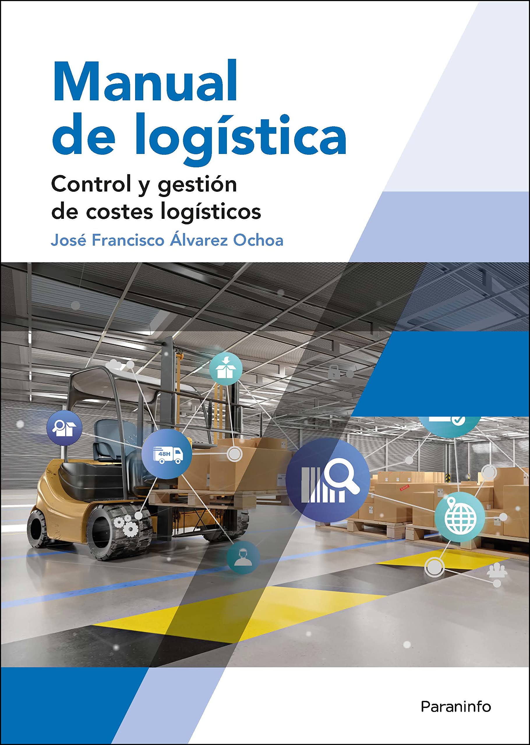 Manual de logística. Control y gestión de costes logísticos (Marketing y Comercio) Business, Finance & Career