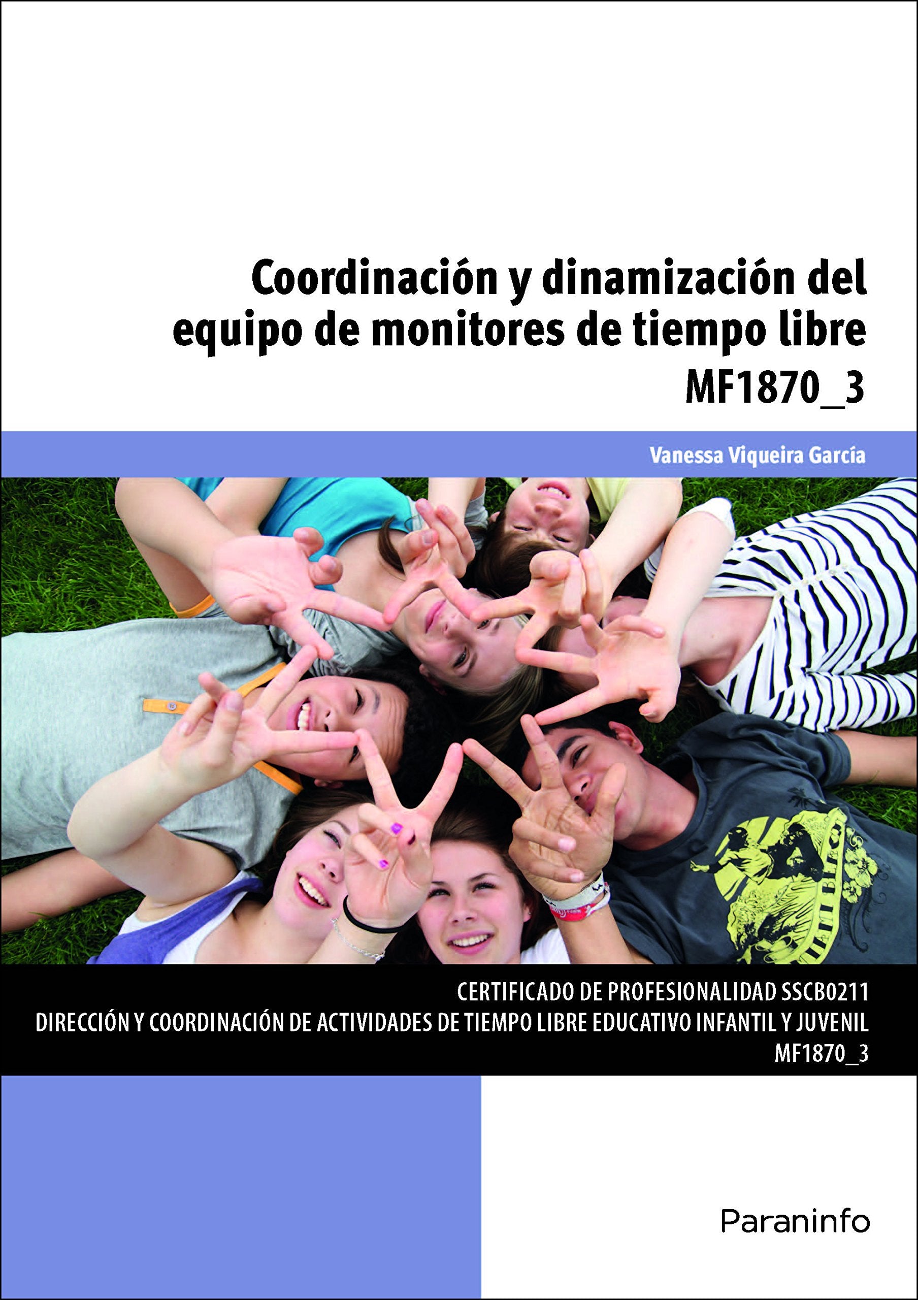 Coordinación y dinamización del equipo de monitores de tiempo libre (Servicios Socioculturales y a la Comunidad) Social Sciences