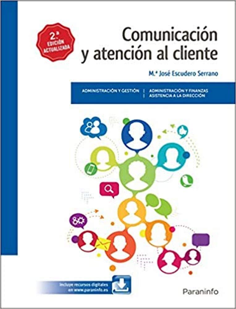 Escudero Serrano, M: Comunicación y atención al cliente Business, Finance & Career