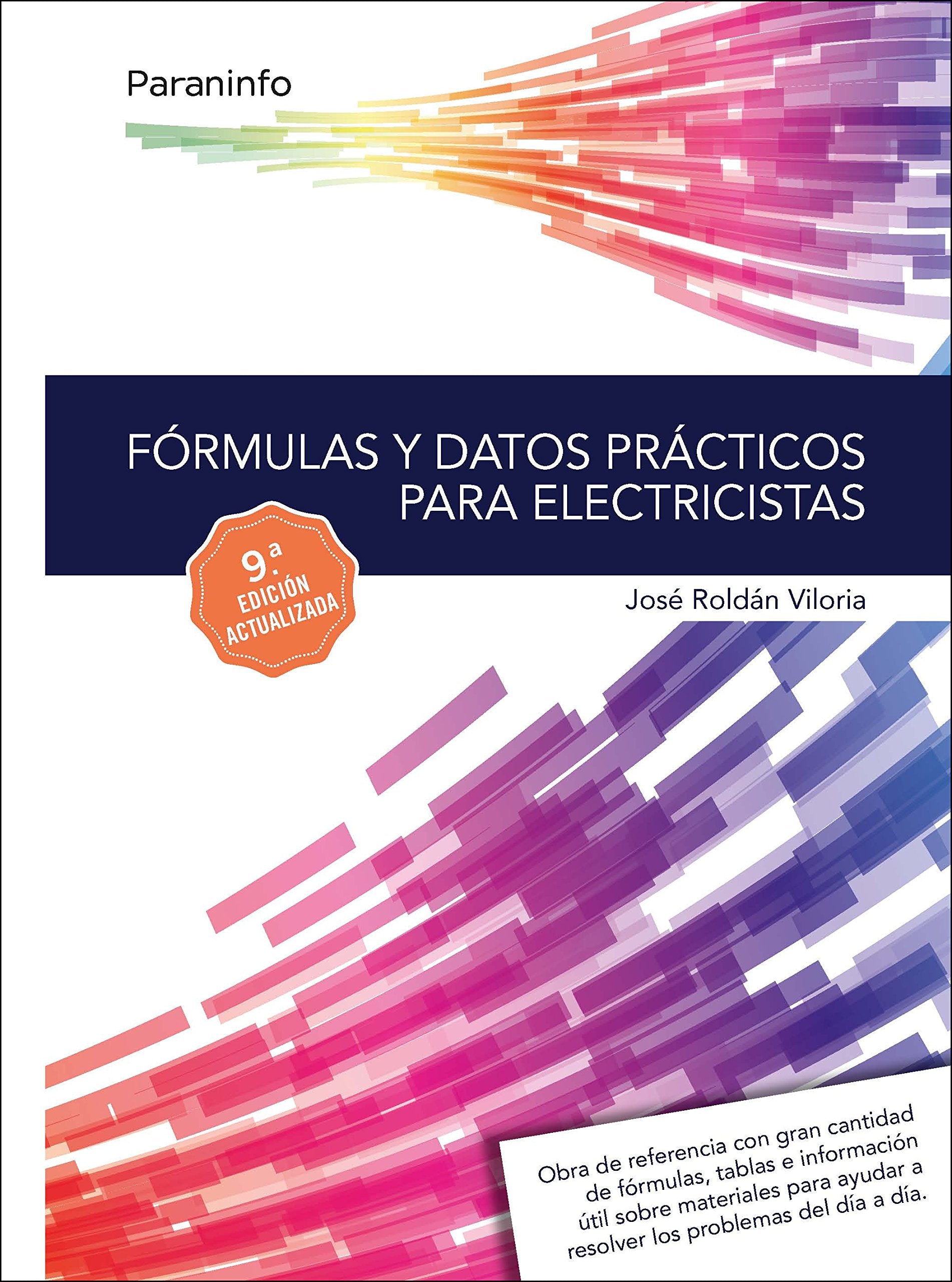 Fórmulas y datos prácticos para electricistas (Electricidad y Electrónica) Business & Technology