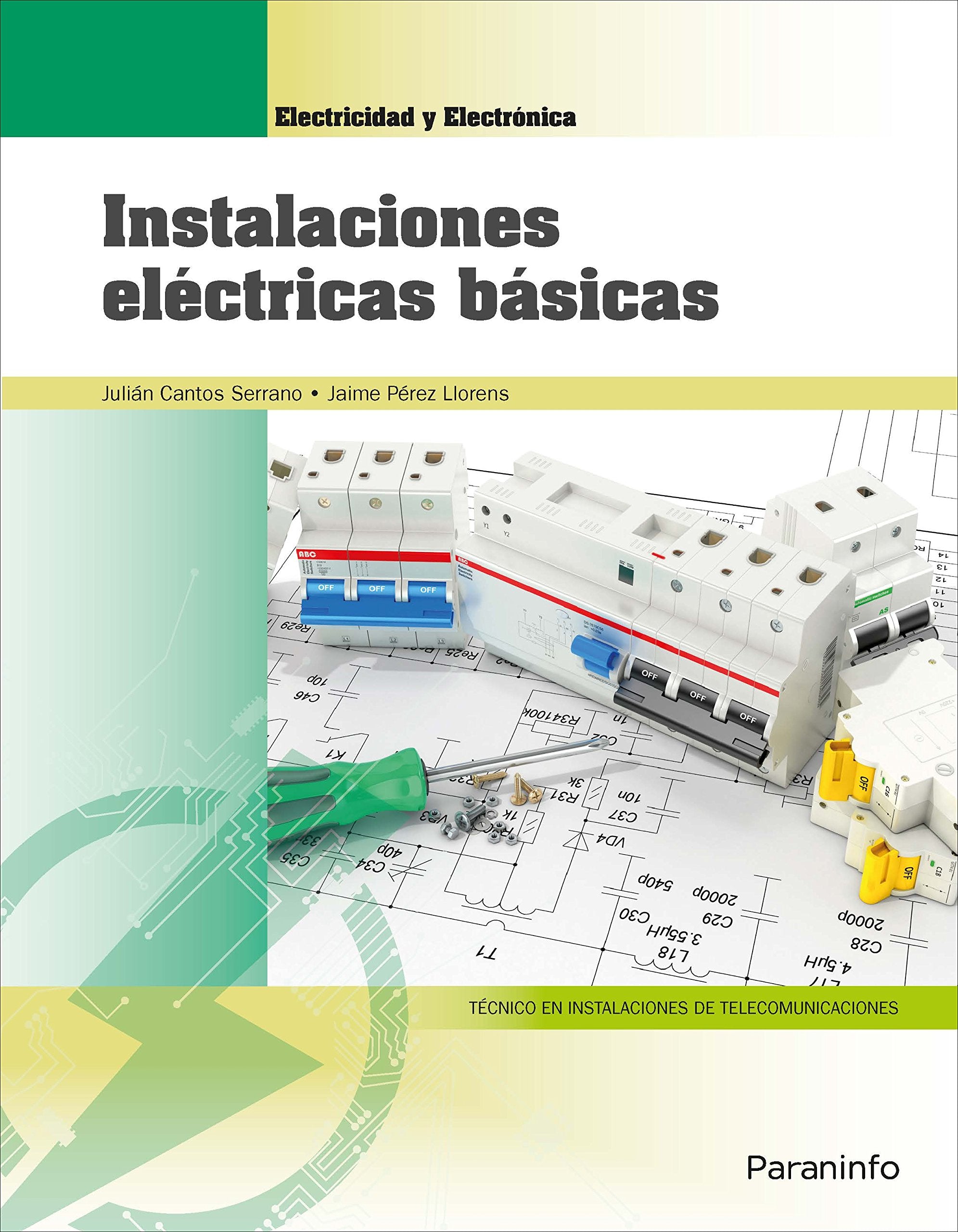 Instalaciones eléctricas básicas (Electricidad y Electrónica) Learning & Reference