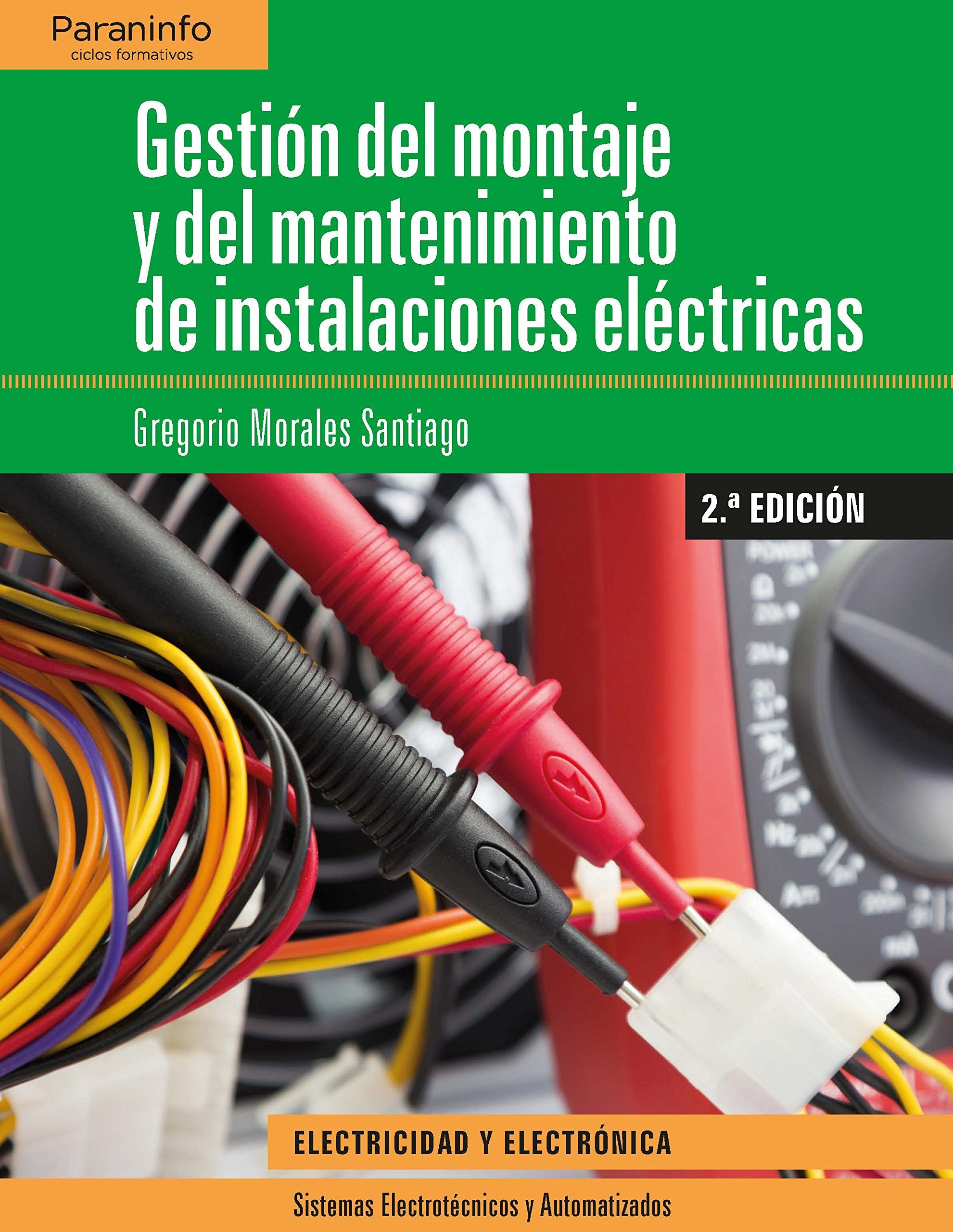 Gestión del montaje y mantenimiento de instalaciones eléctricas (Electricidad y Electrónica) Business & Technology