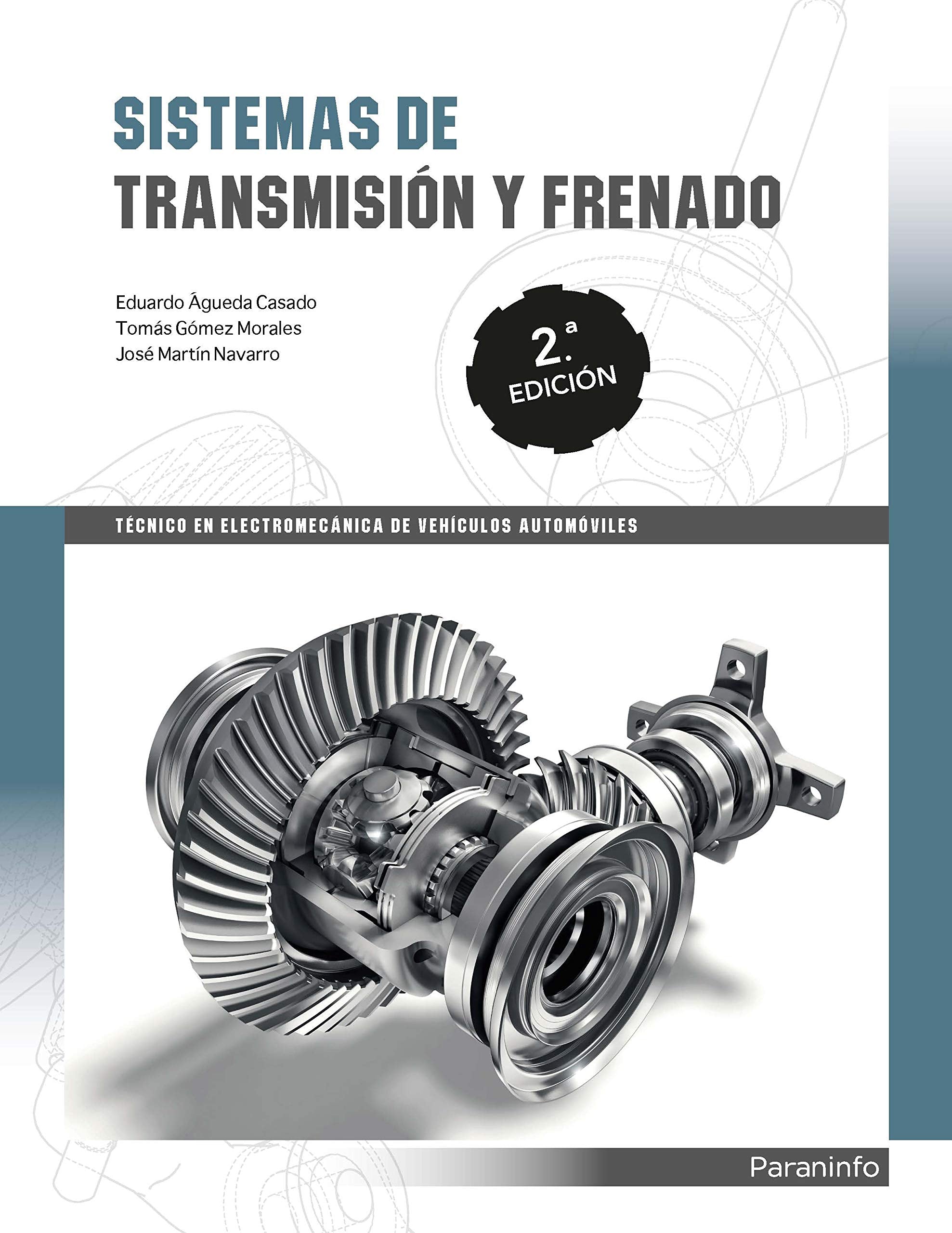 Sistemas de transmisión y frenado 2.ª edición (Transporte y Mantenimiento de Vehículos) Leisure, Home & Garden