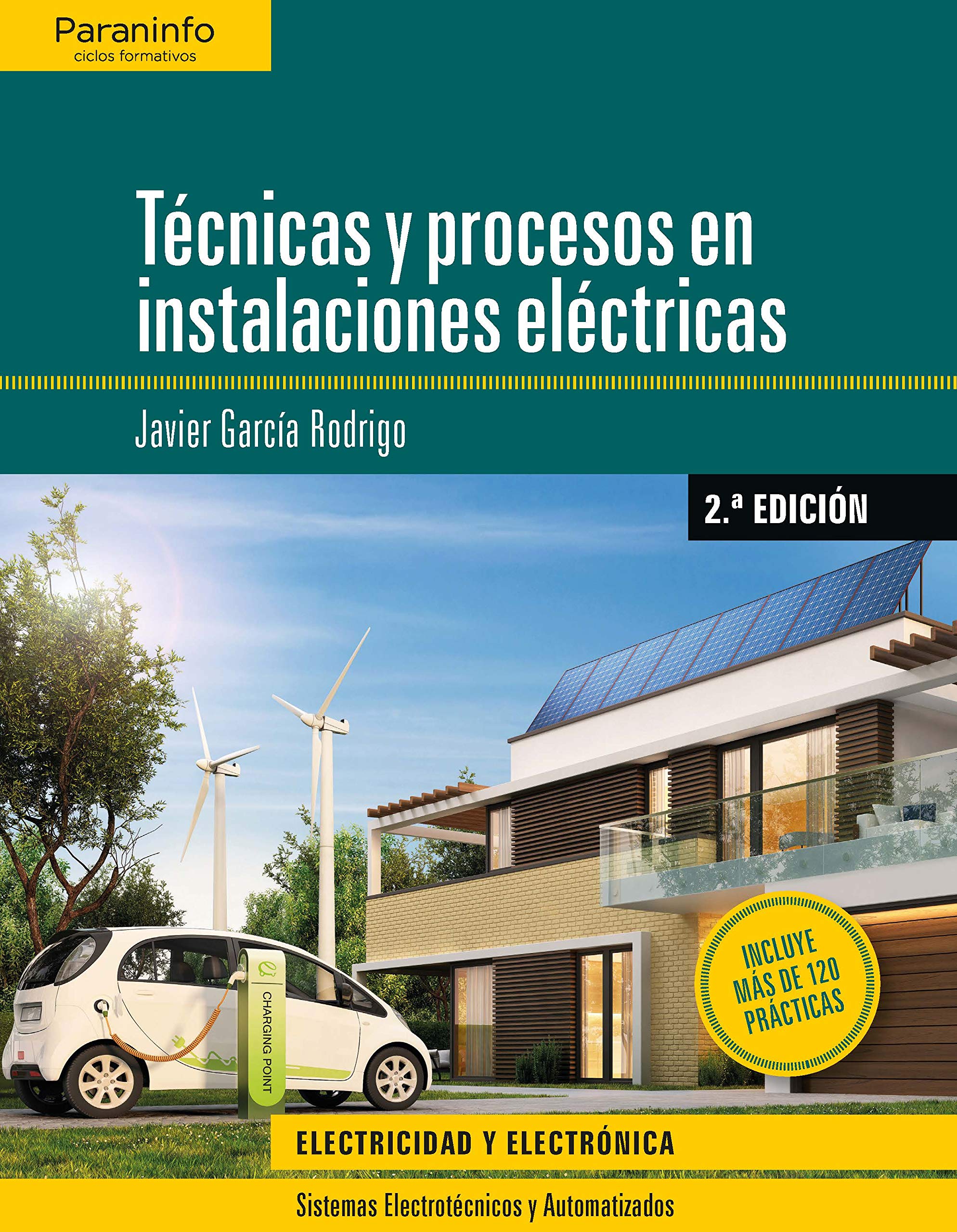 Técnicas y procesos en instalaciones eléctricas 2.ª edición book