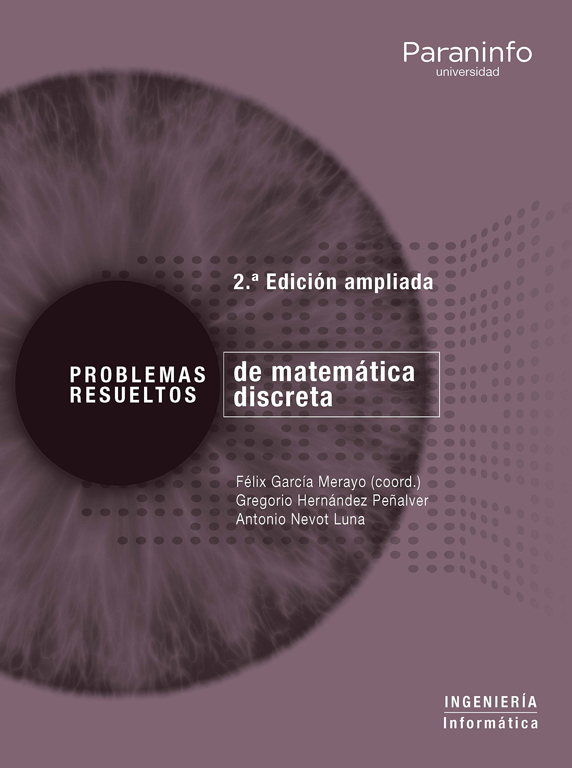 Problemas resueltos de matemática discreta. 2ª edición ampliada book