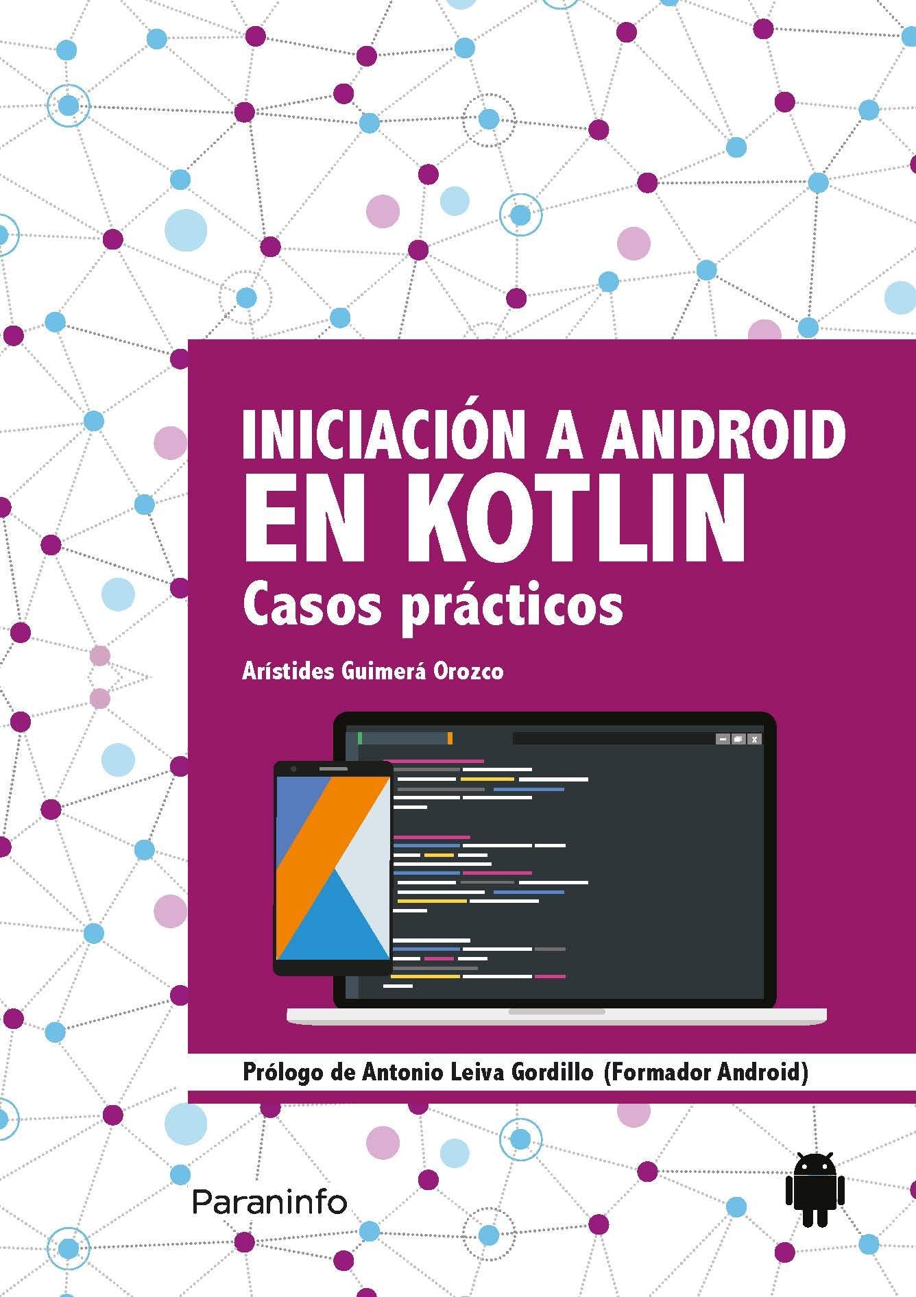 Iniciación a Android en Kotlin. Casos prácticos (Informática) Non-fiction