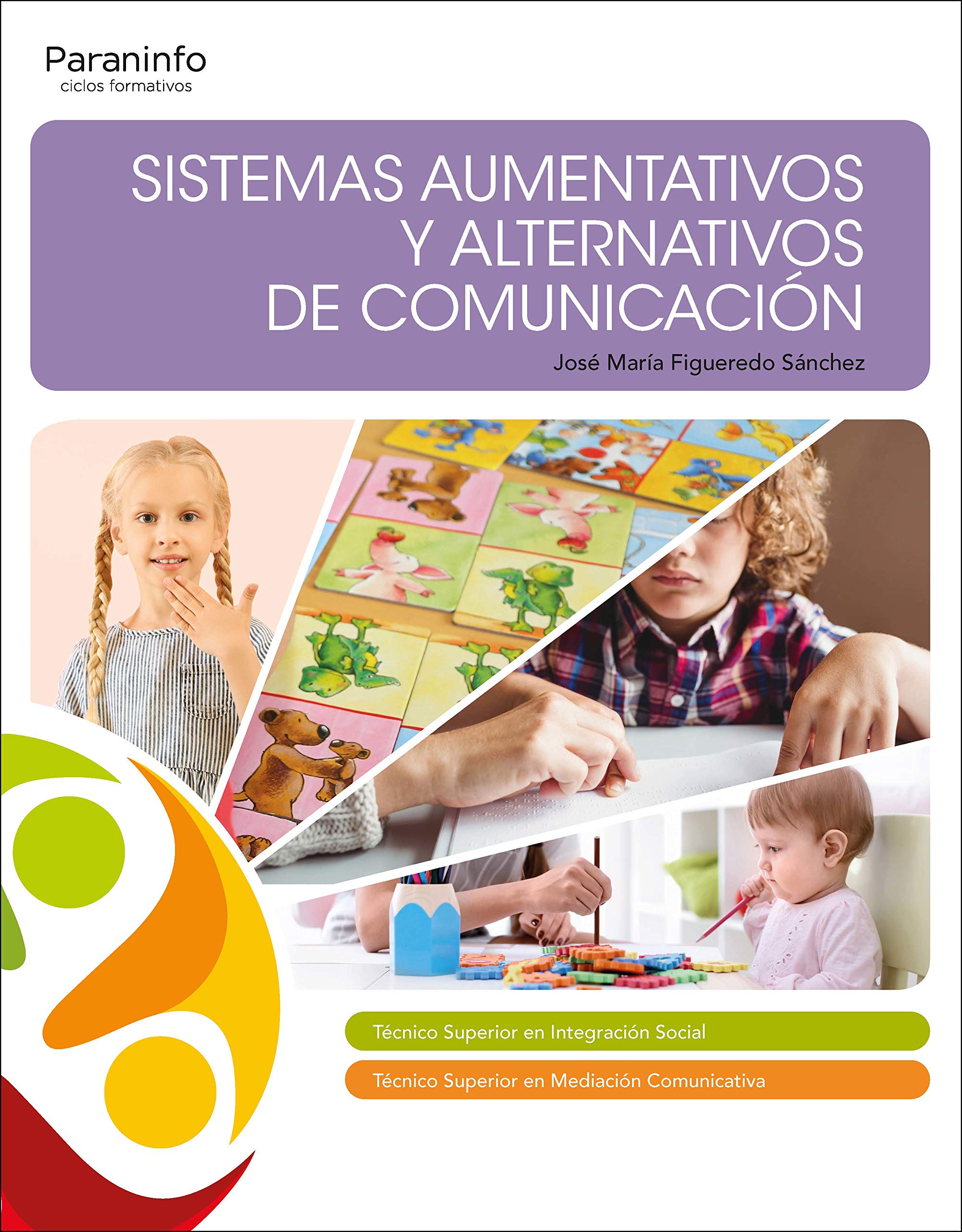 Sistemas aumentativos y alternativos de comunicación (Servicios Socioculturales y a la Comunidad) Social Sciences