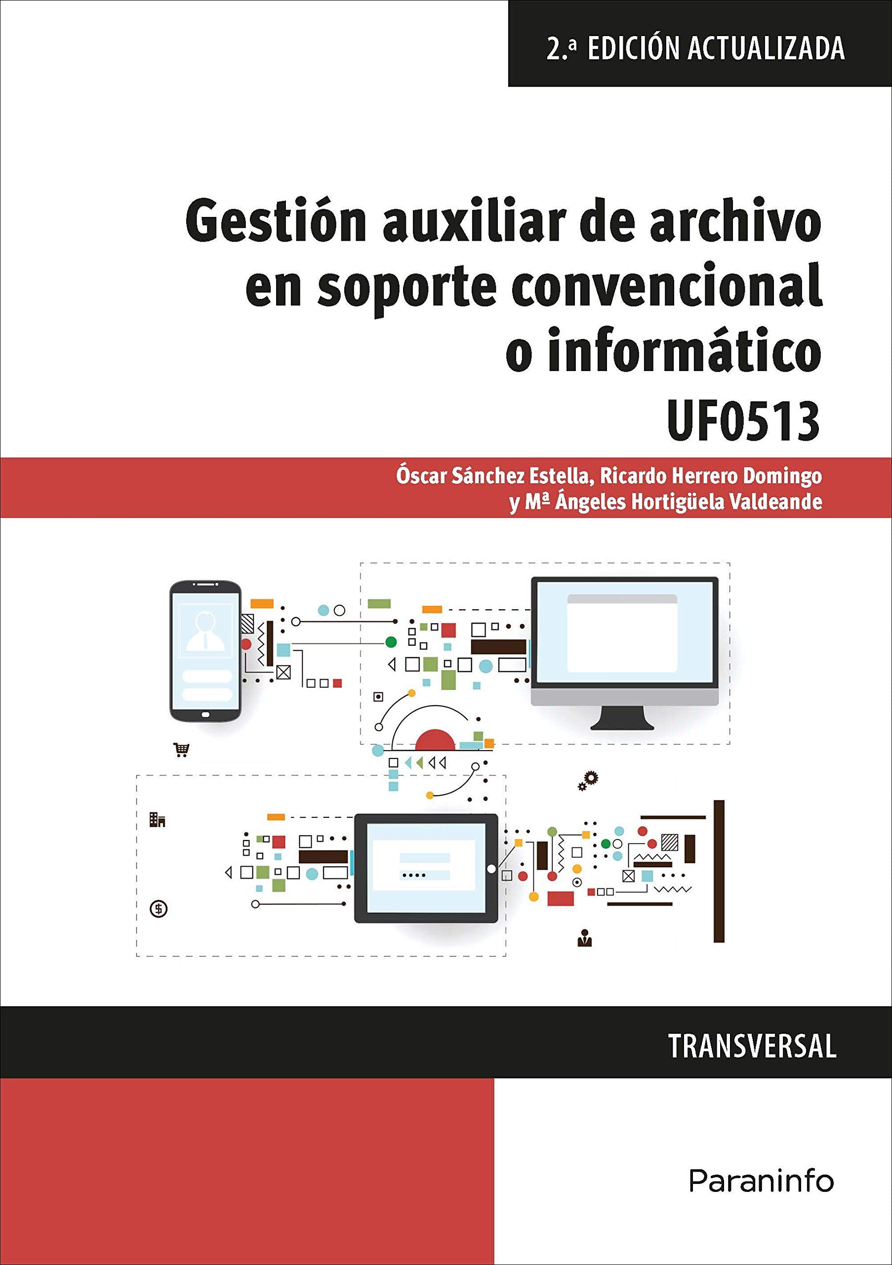 Gestión auxiliar de archivo en soporte convencional o informático : Windows 10 y Access 2016 book