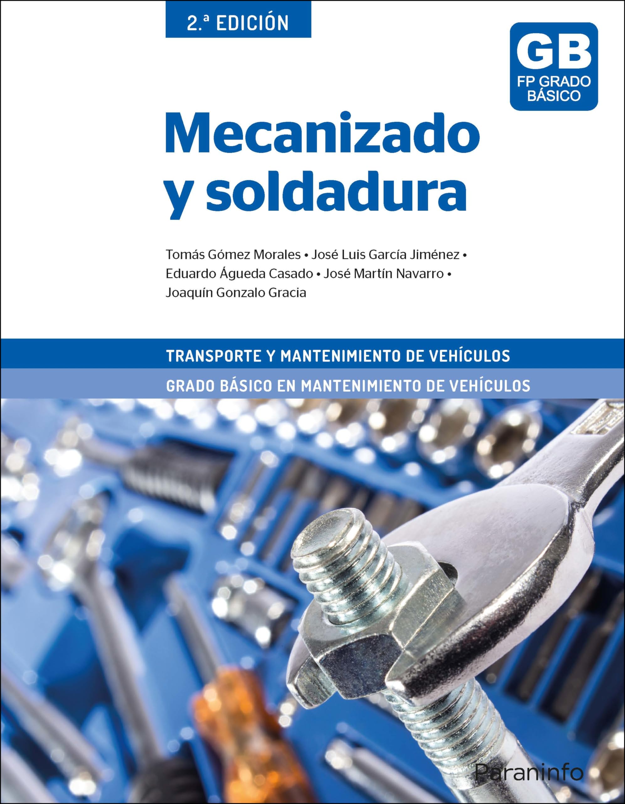 Mecanizado y soldadura 2ª edición book