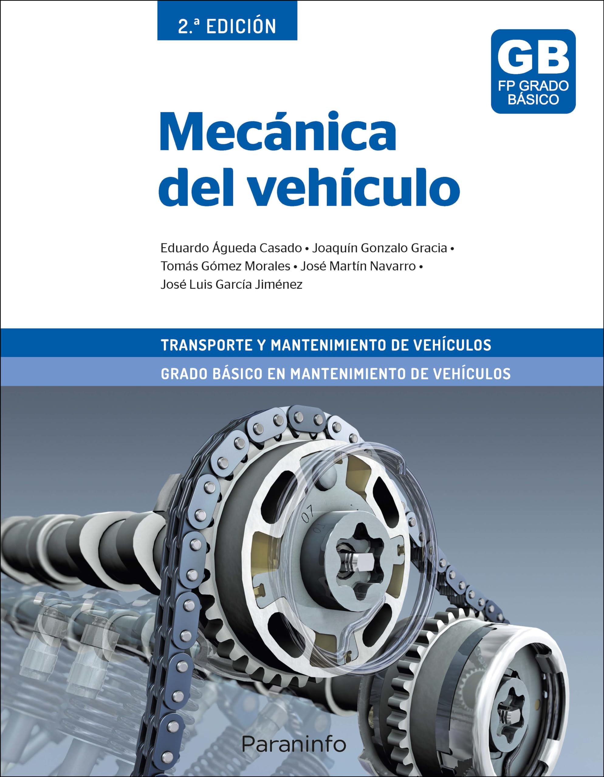 Mecánica del vehículo 2.ª edición (Transporte y Mantenimiento de Vehículos) Business & Technology