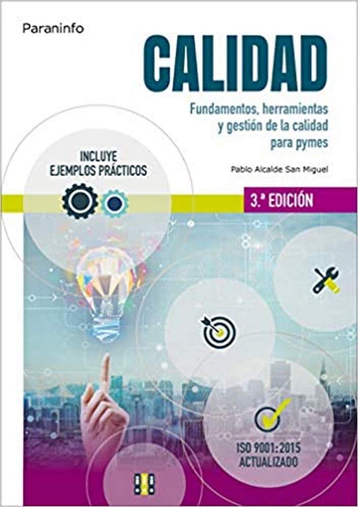 Calidad 3.ª edición: Fundamentos, herramientas y gestión de la calidad (Administración y Gestión) Business, Finance & Career