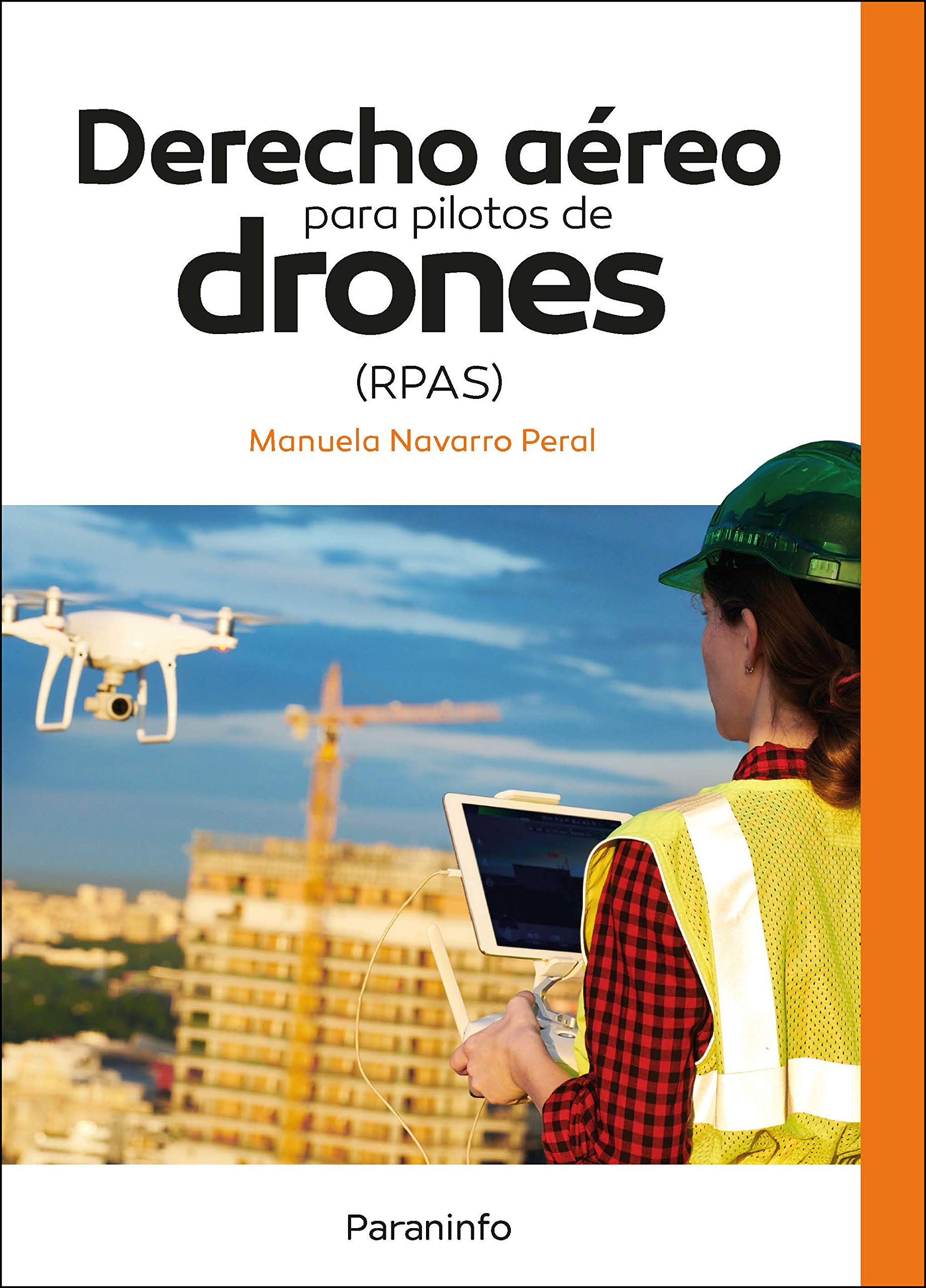 Derecho aéreo para pilotos de drones (RPAS): Rústica (Aeronáutica) Business, Finance & Career