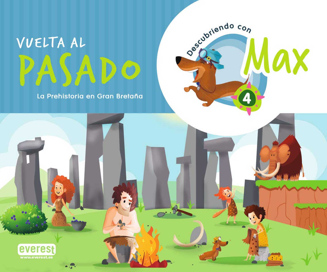 Descubriendo con Max 4. Vuelta al pasado. Libro del alumno.: La Prehistoria en Gran Bretaña. Books