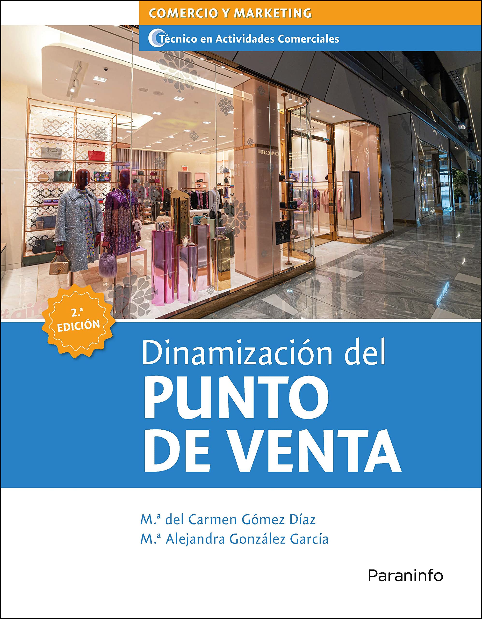 Dinamización del punto de venta 2.ª edición (Comercio y Marketing) Business, Finance & Career