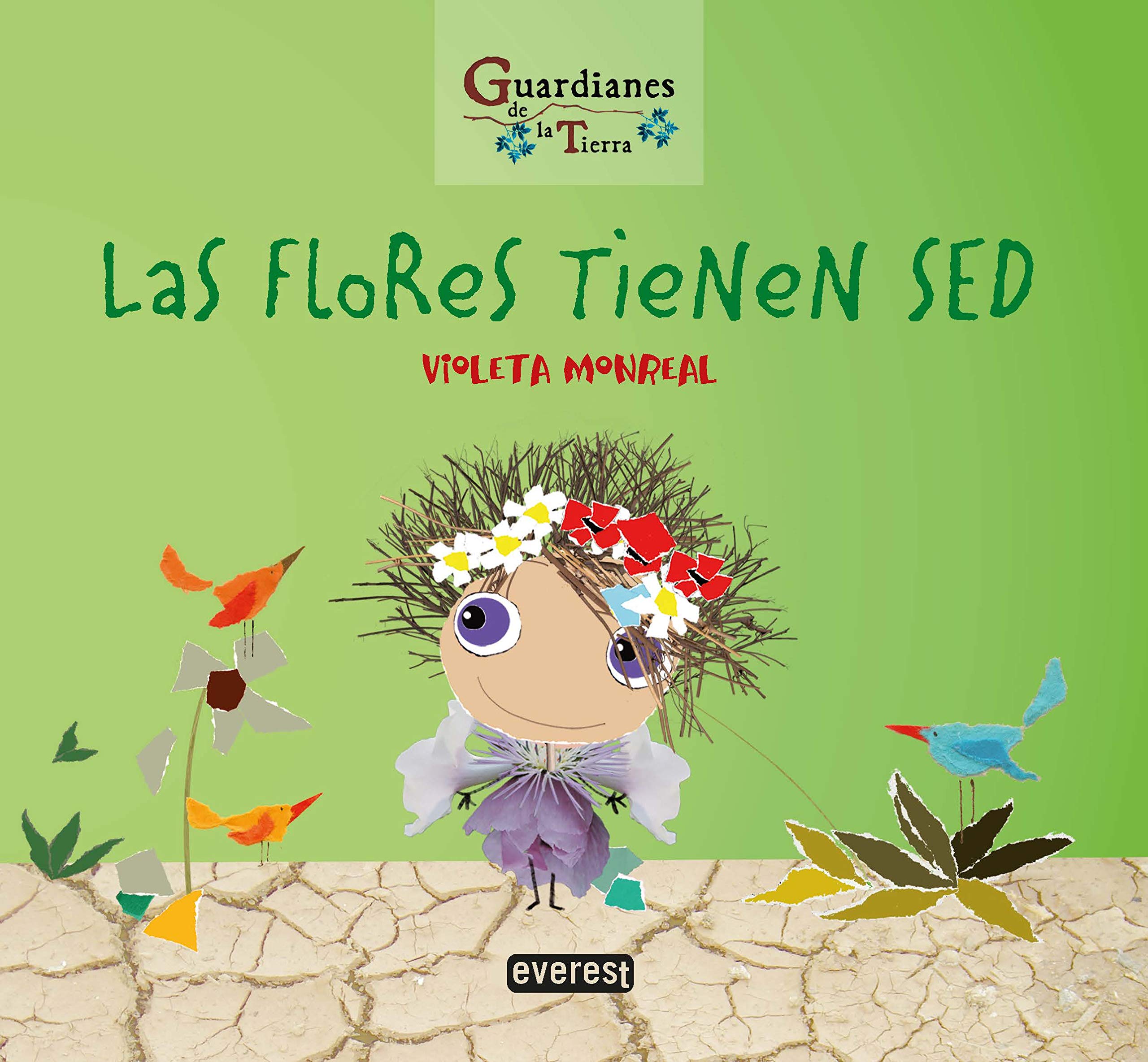 Las flores tienen sed. Colección Guardianes de la tierra: Rústica Novels & Short Stories