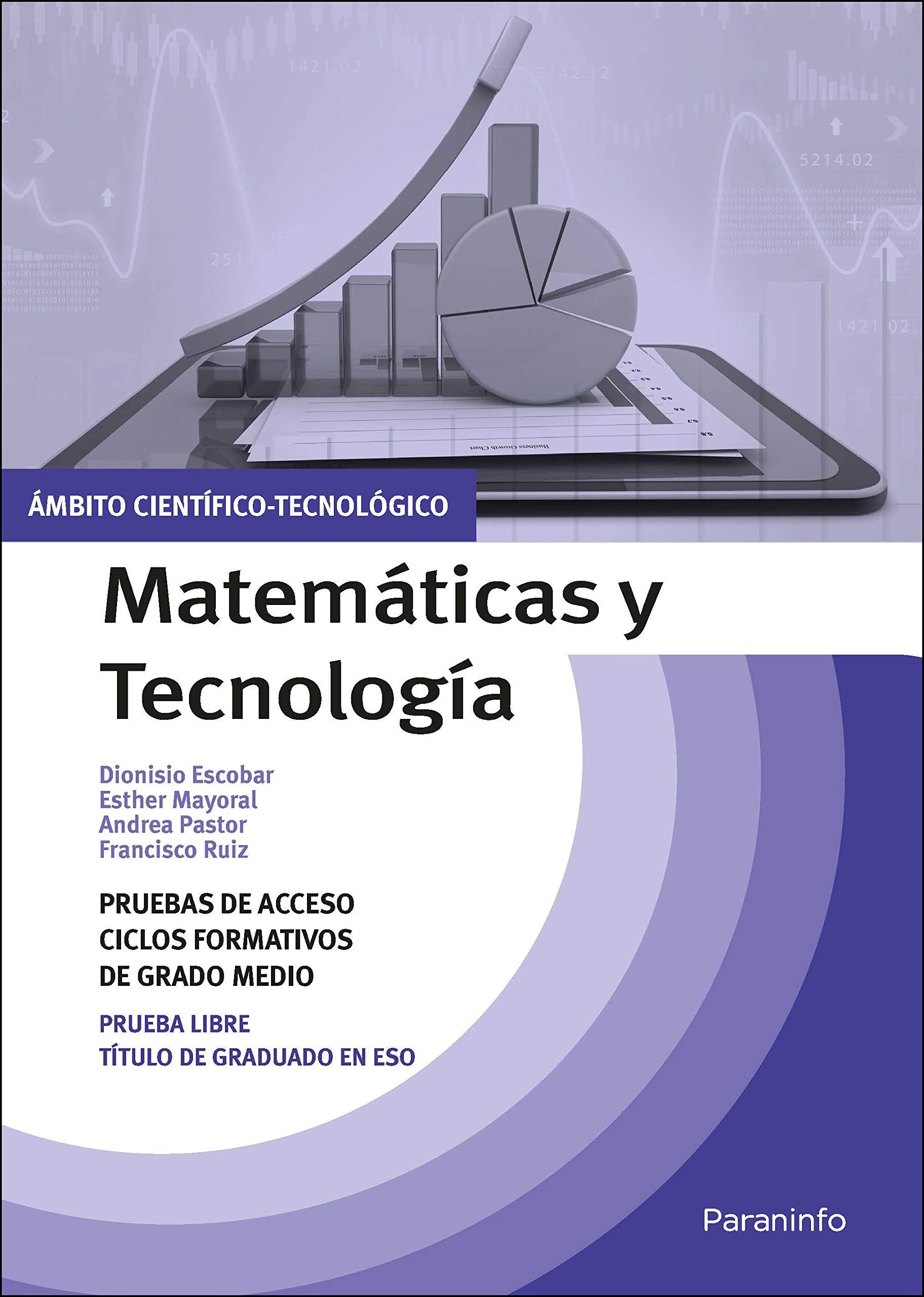 Temario pruebas de acceso a ciclos formativos de grado medio. Ámbito científico-tecnológico. Matemáticas y Tecnología Books