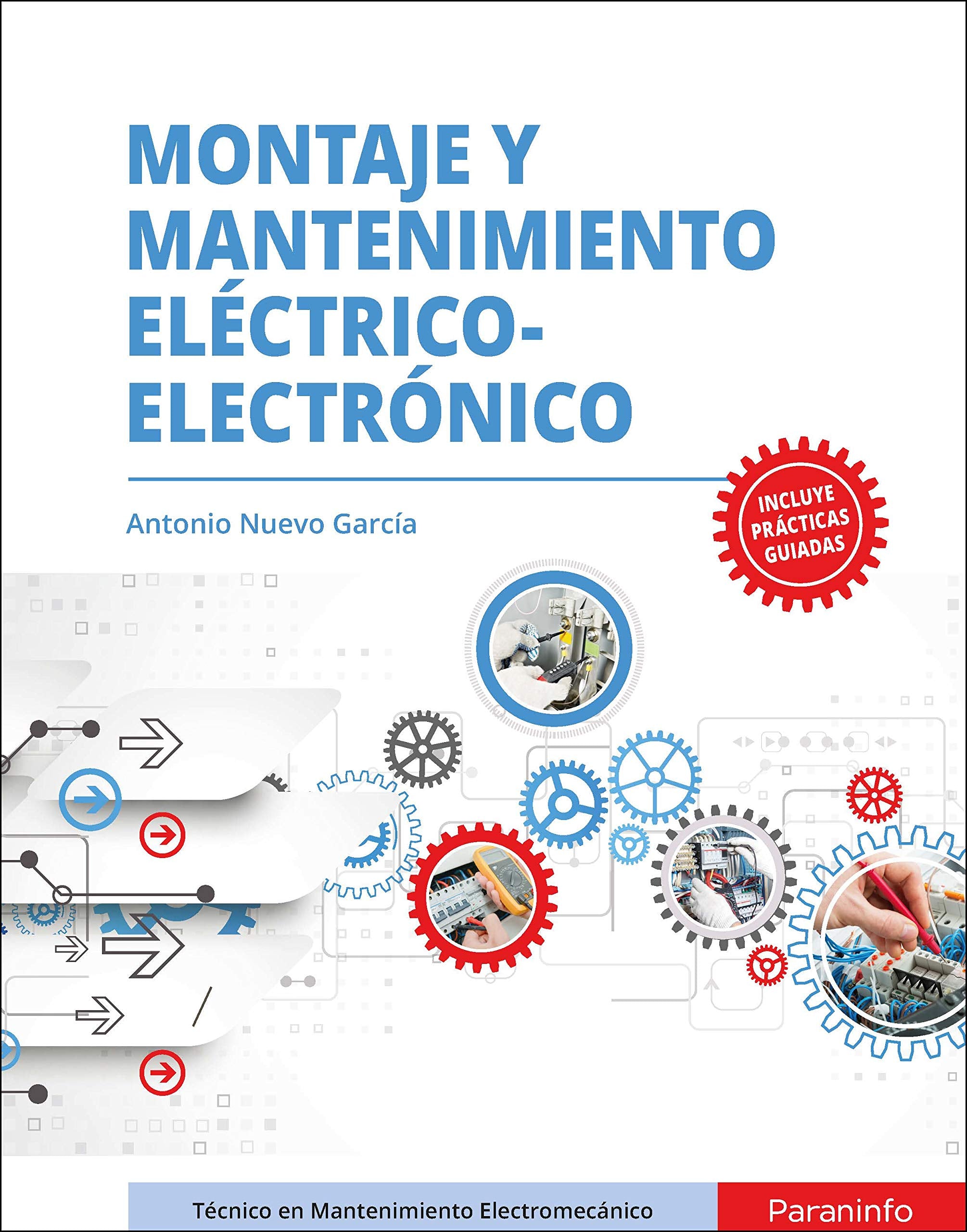 Montaje y mantenimiento eléctrico-electrónico (Instalación y Mantenimiento) Non-fiction